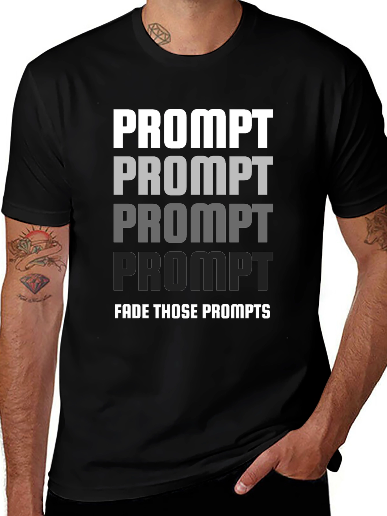 Fade Those Prompts Graphic T-Shirt