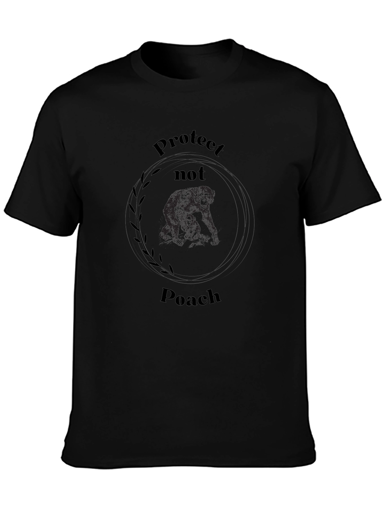 Protect Not Poach Graphic Tee - Conservation T-Shirt