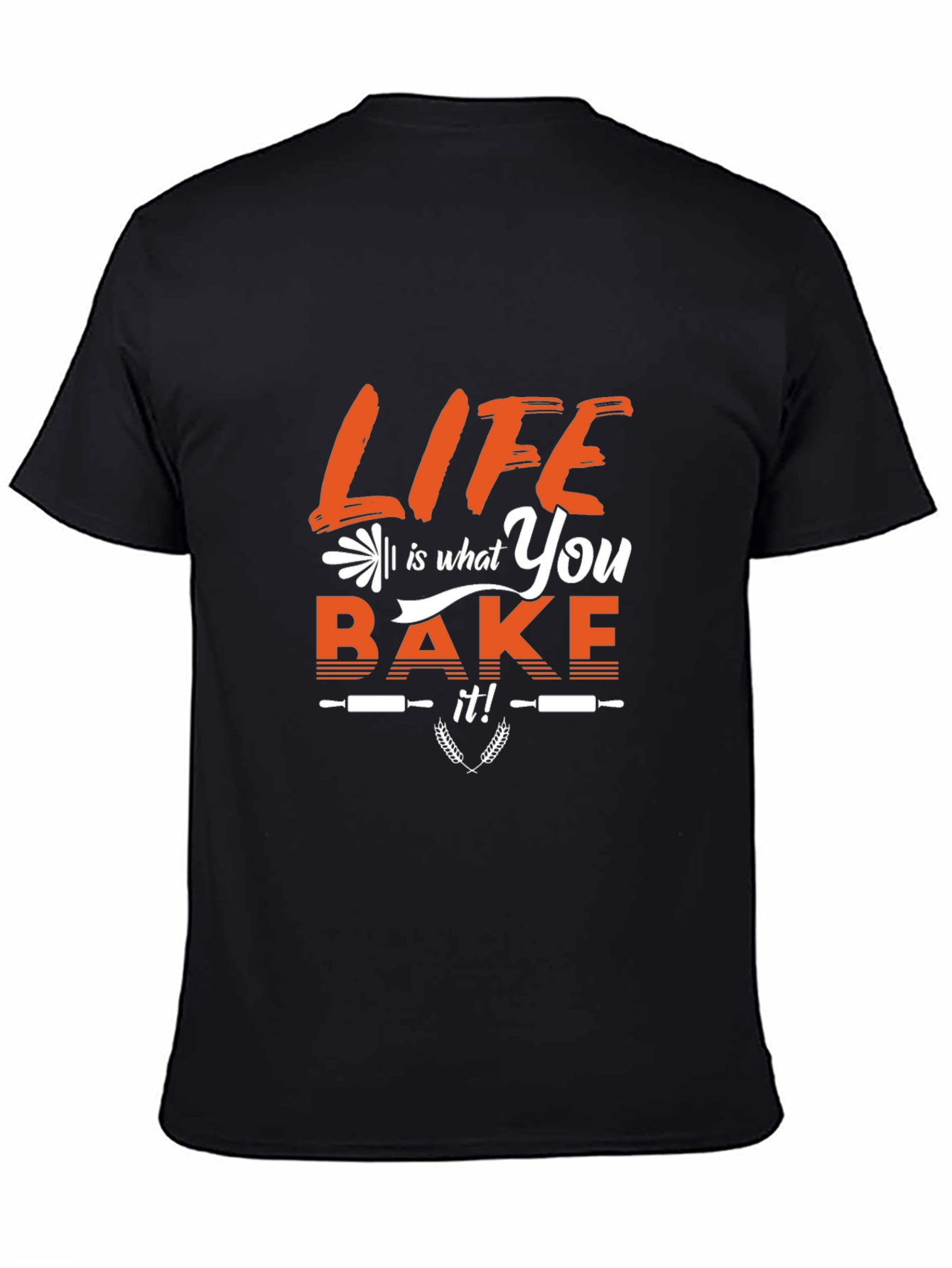 Life is What You Bake It Graphic T-Shirt