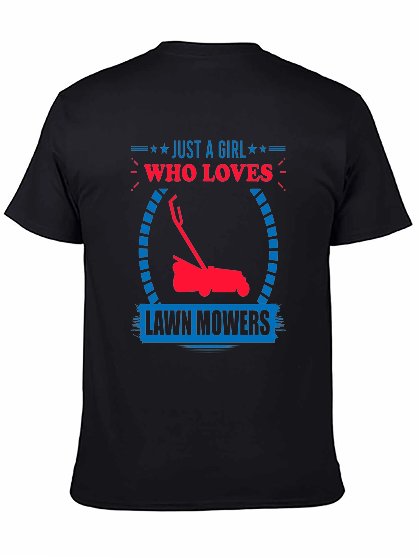 Just a Girl Who Loves Lawn Mowers T-Shirt