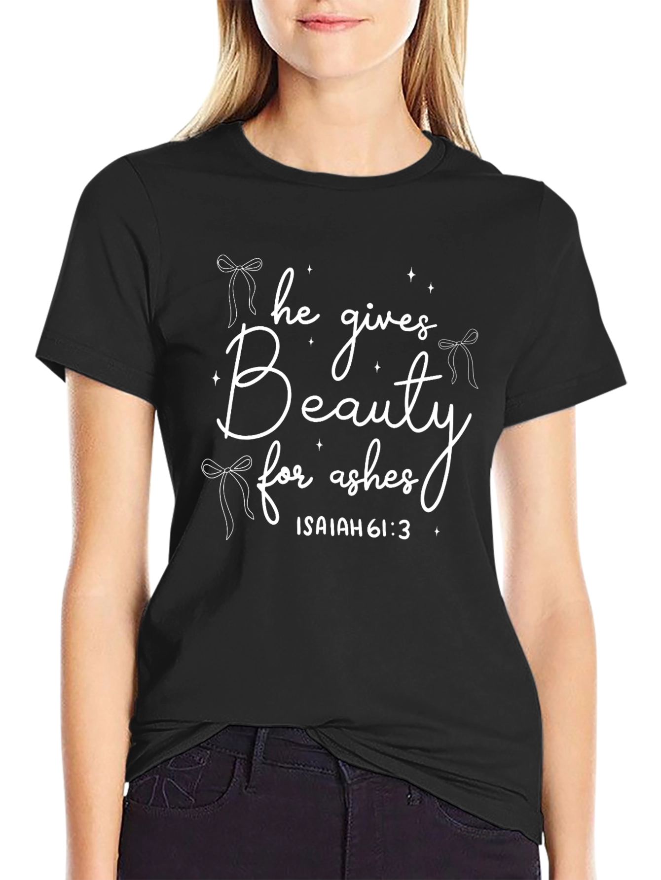 Beauty for Ashes Christian T-Shirt - Isaiah 61:3
