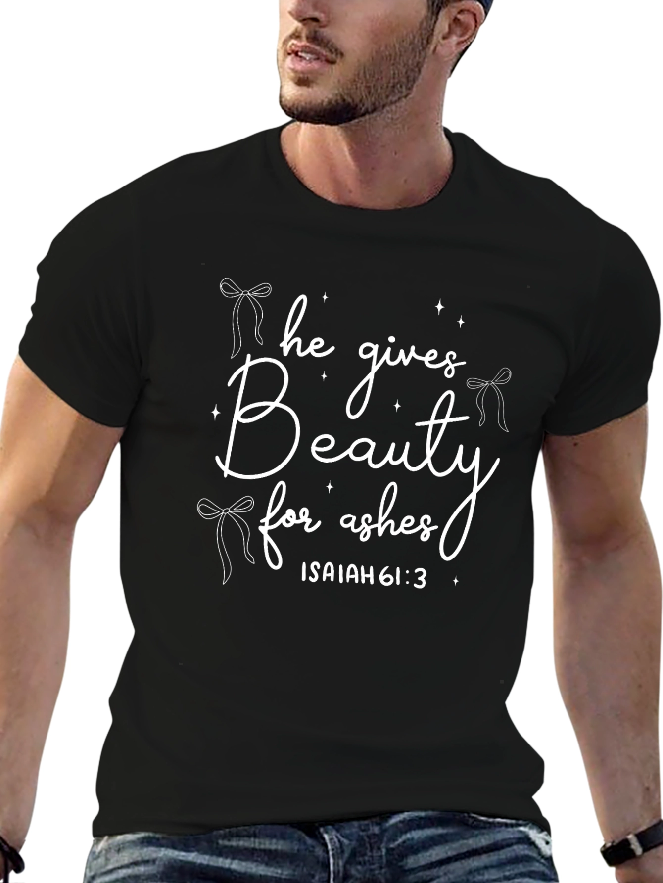Beauty for Ashes Christian T-Shirt - Isaiah 61:3