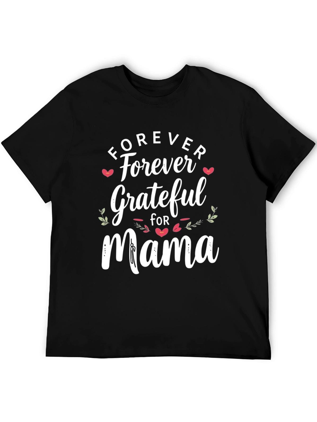 Forever Grateful Mama Graphic Tee