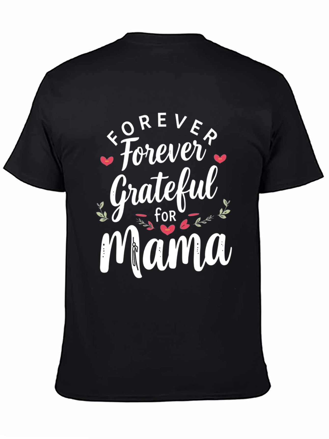 Forever Grateful Mama Graphic Tee