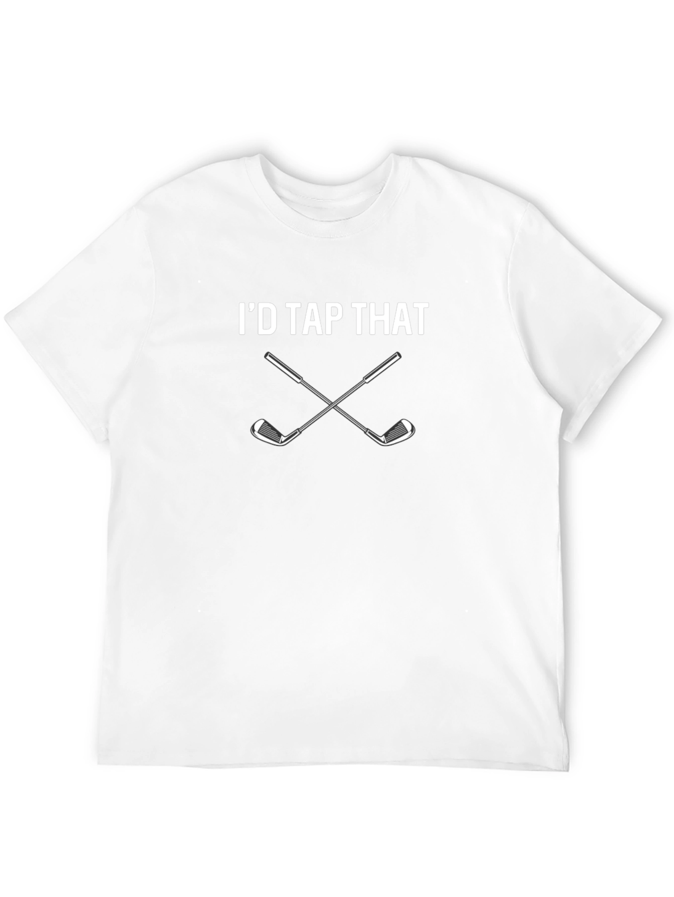 Id Tap That Golf T-Shirt - Funny Golfer Tee