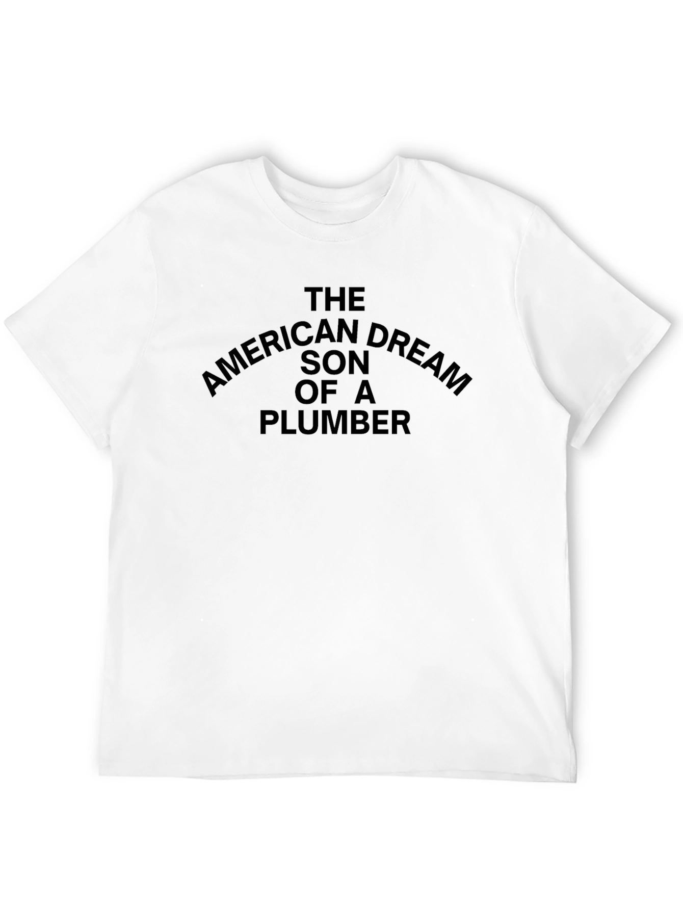 American Dream Son of Plumber Black T-Shirt