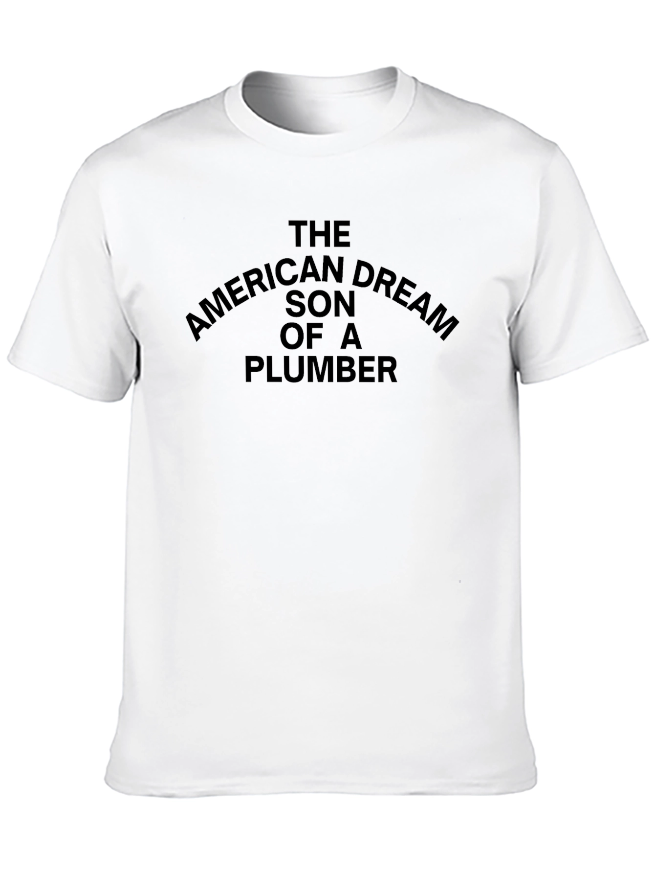 American Dream Son of Plumber Black T-Shirt