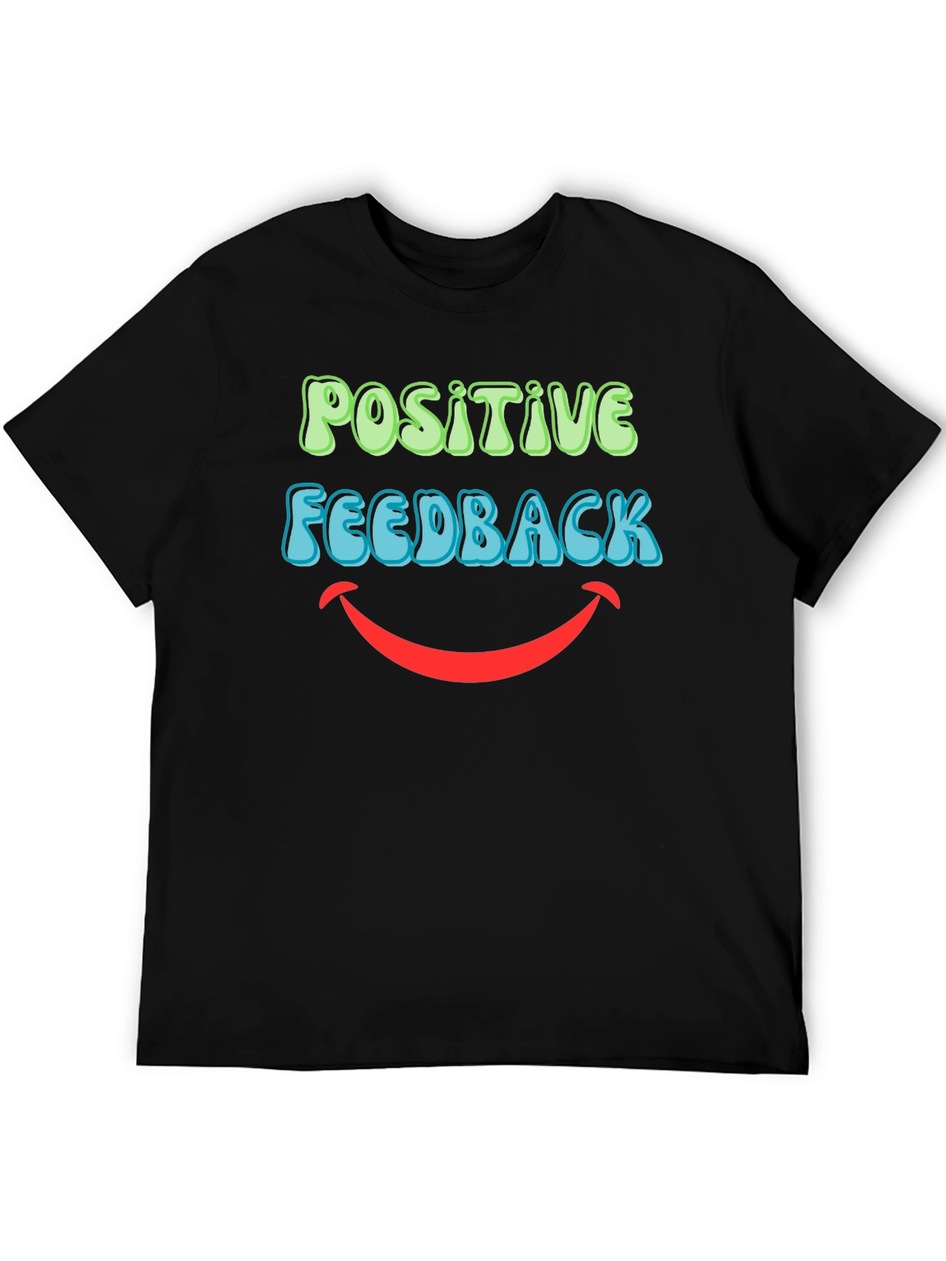 Positive Feedback Graphic T-Shirt - Black
