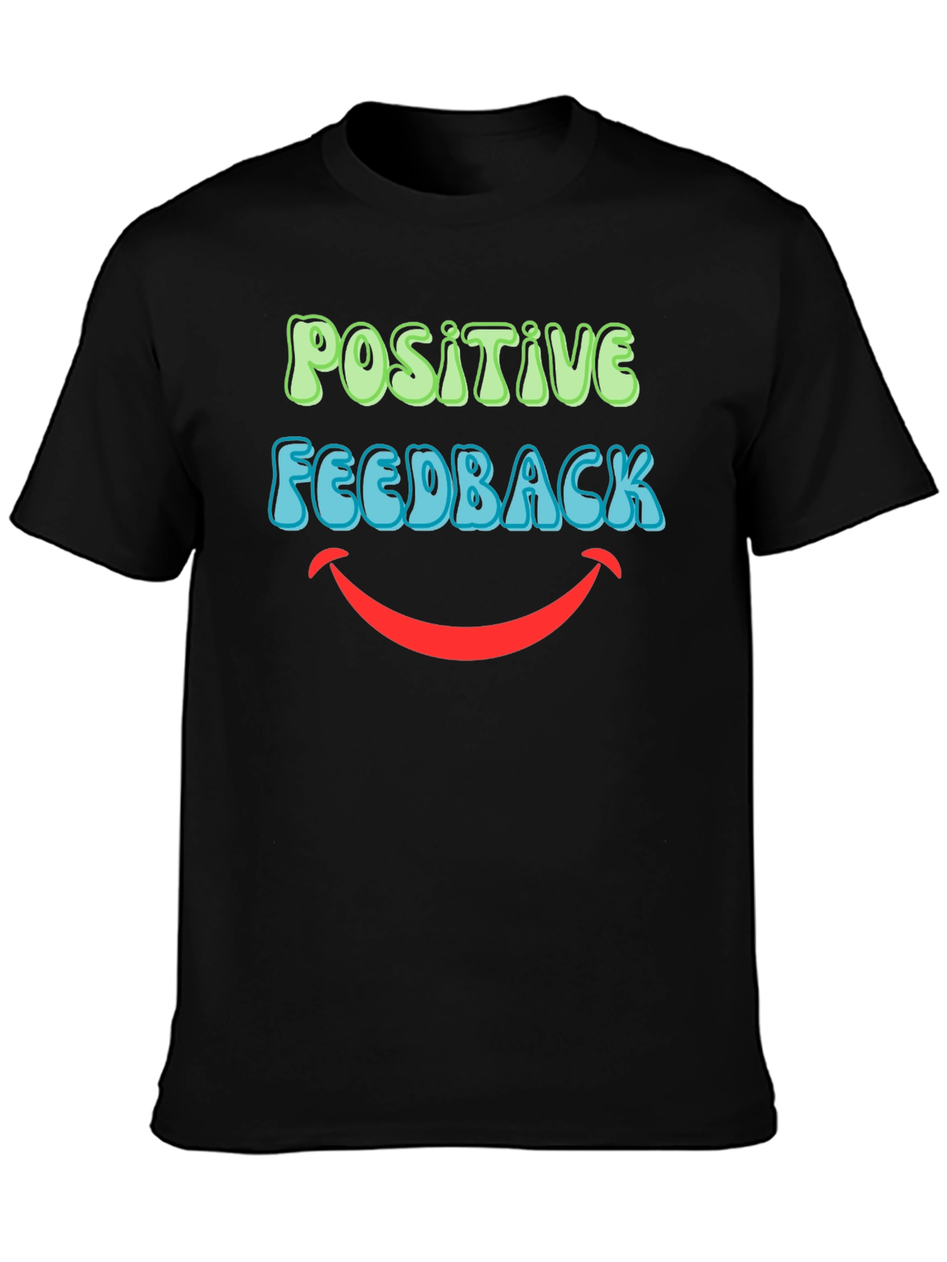 Positive Feedback Graphic T-Shirt - Black