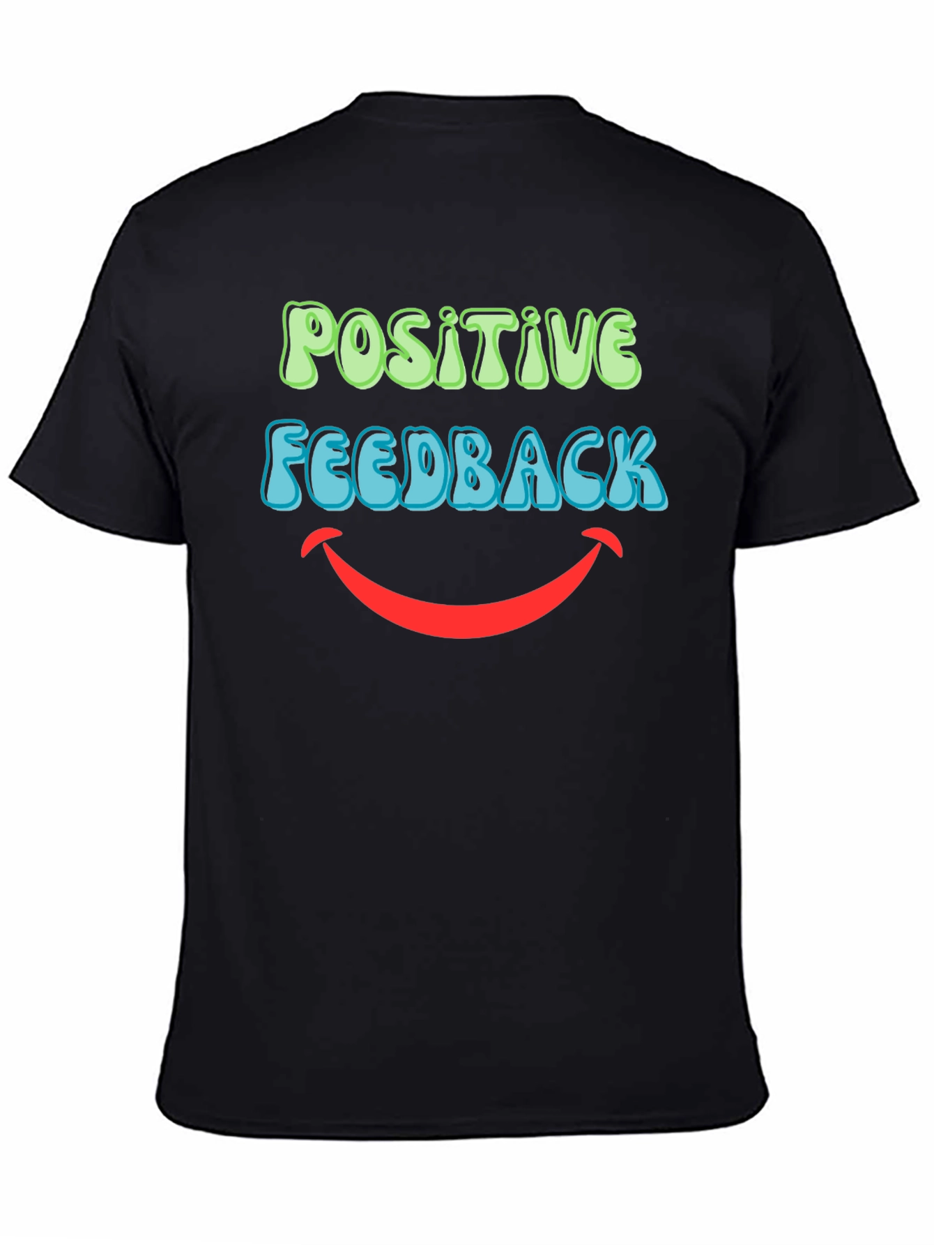 Positive Feedback Graphic T-Shirt - Black