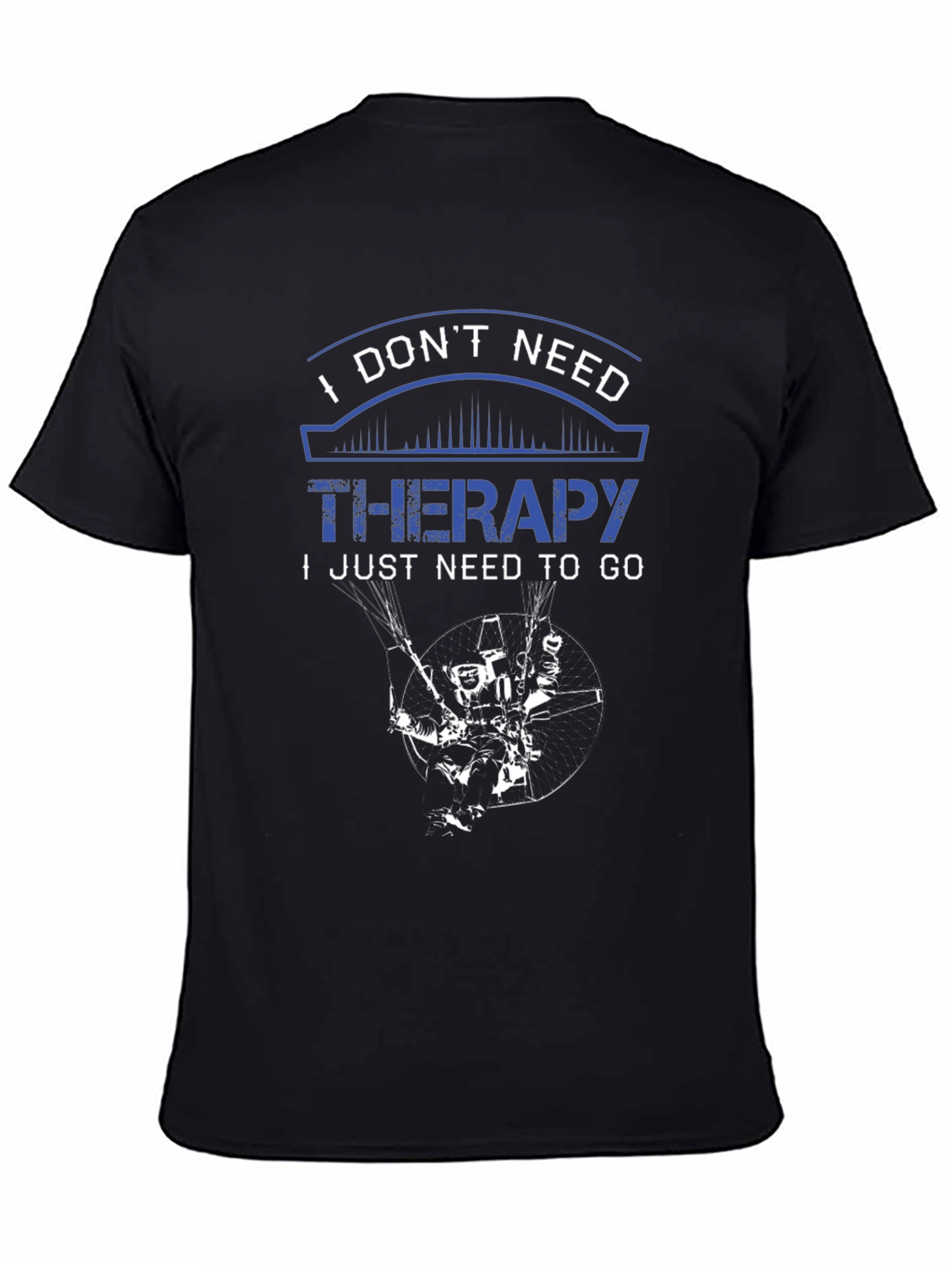 I Dont Need Therapy Parachute T-Shirt