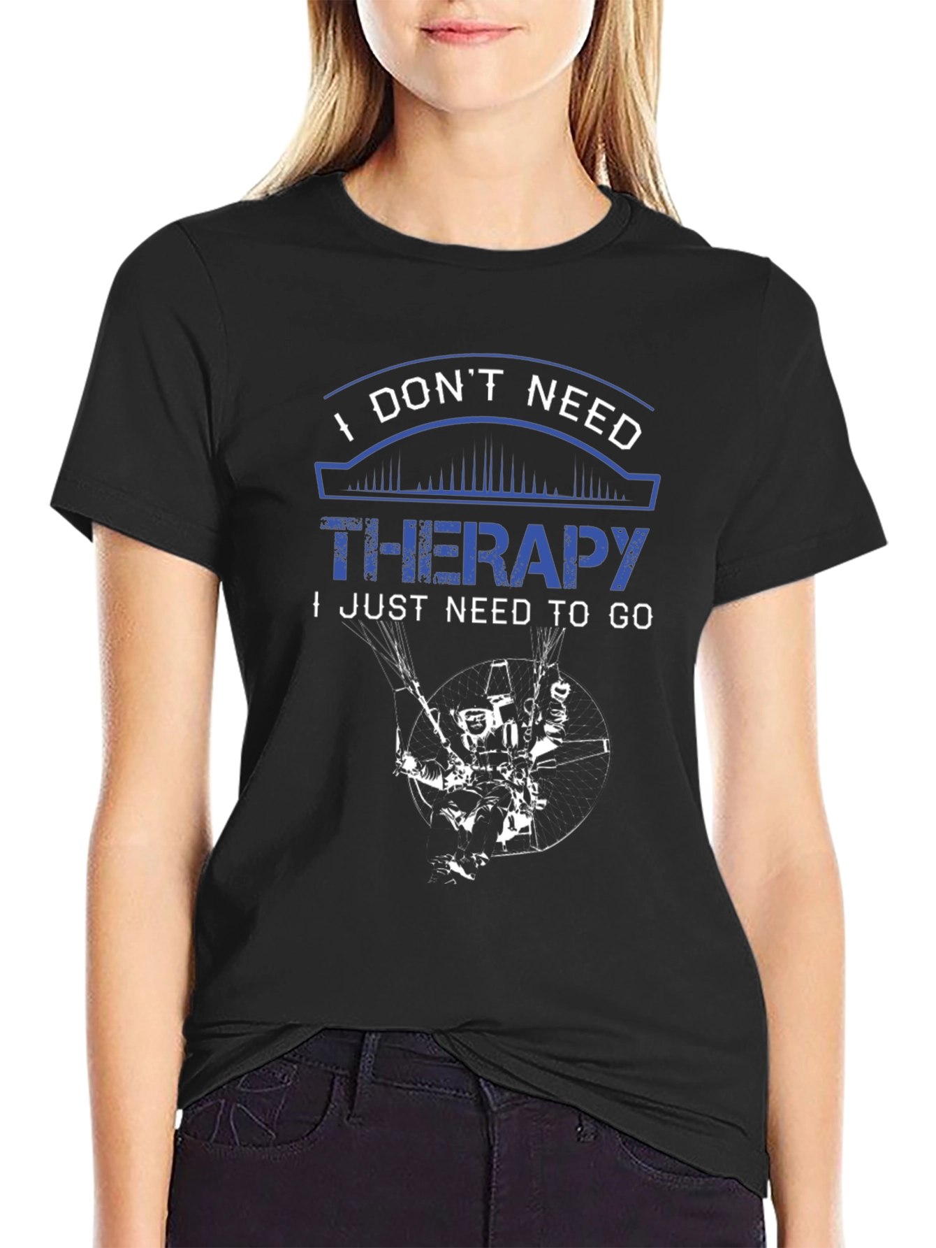 I Dont Need Therapy Parachute T-Shirt