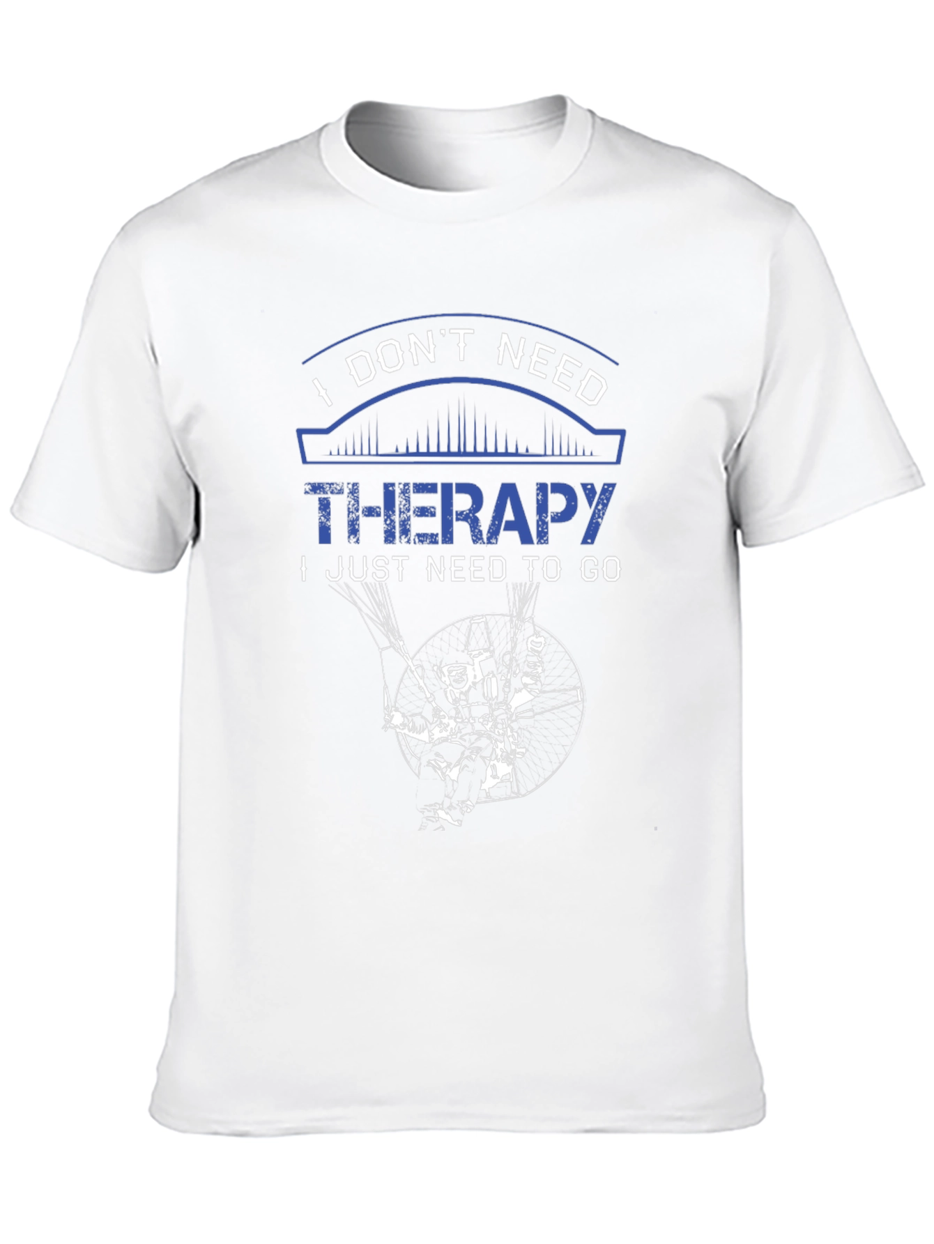 I Dont Need Therapy Parachute T-Shirt