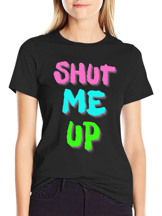 Shut Me Up Graphic Print Black T-Shirt