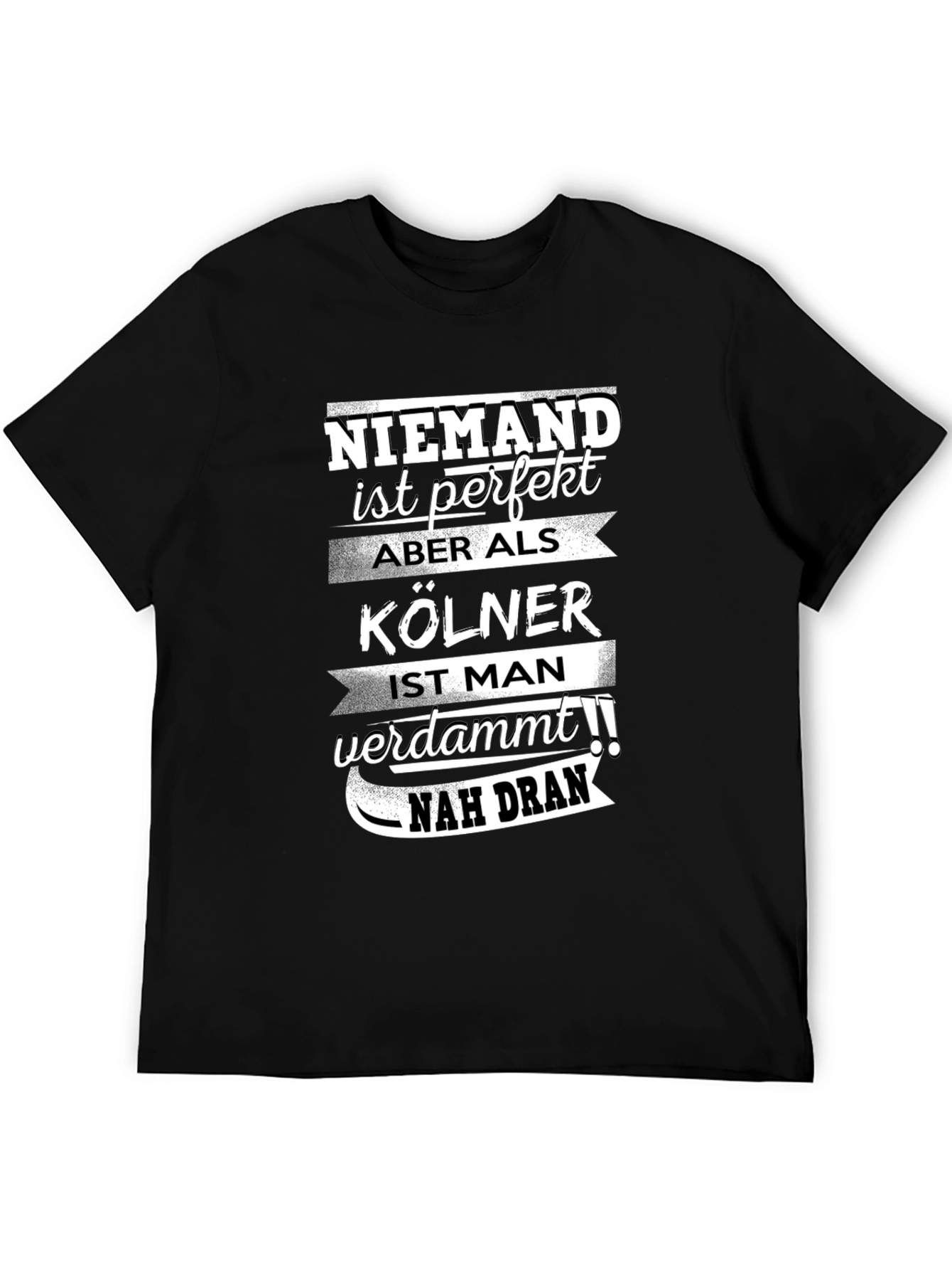 Funny Cologne Germany T-Shirt Niemand Ist Perfekt