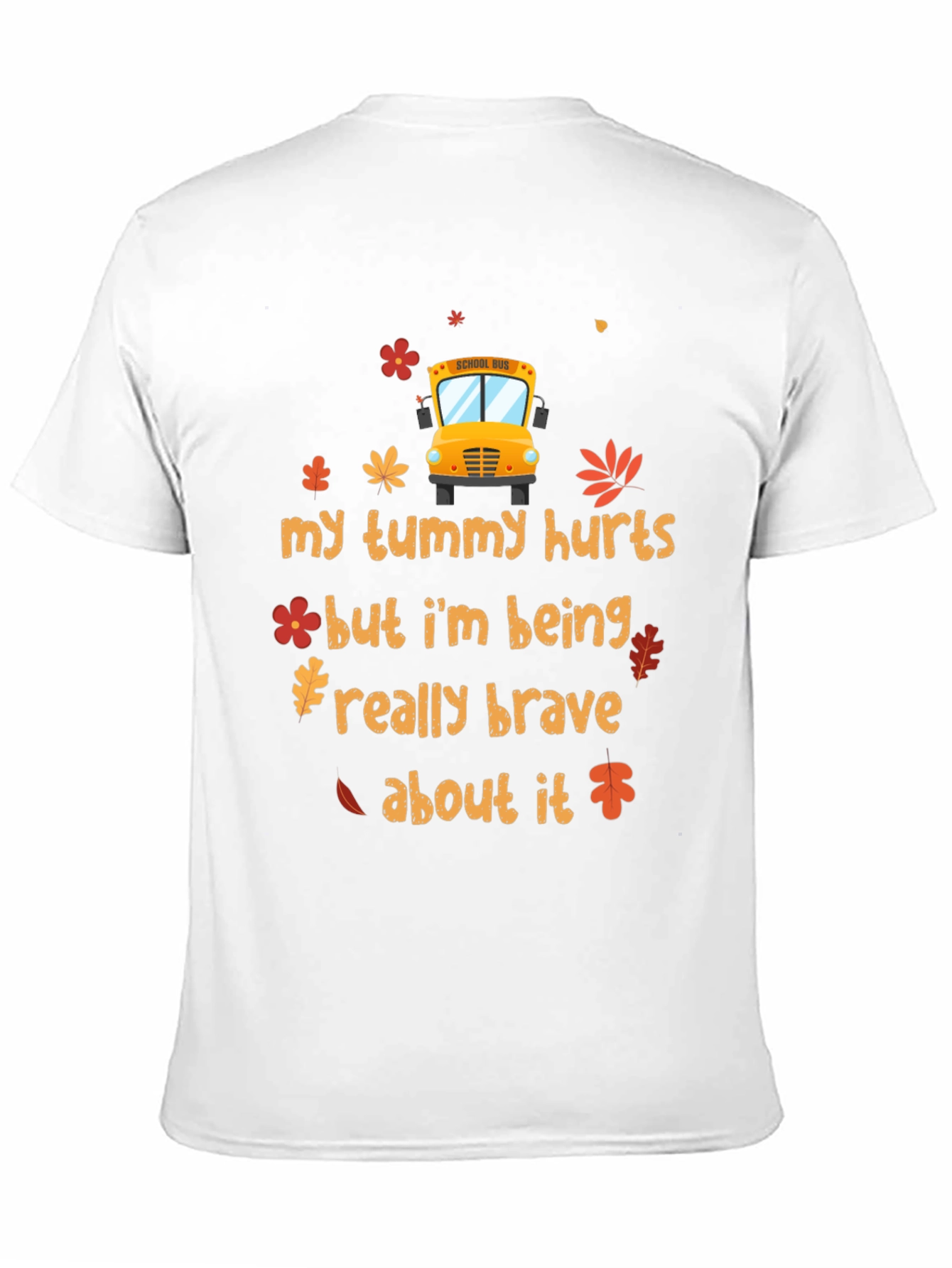 My Tummy Hurts School Bus T-Shirt