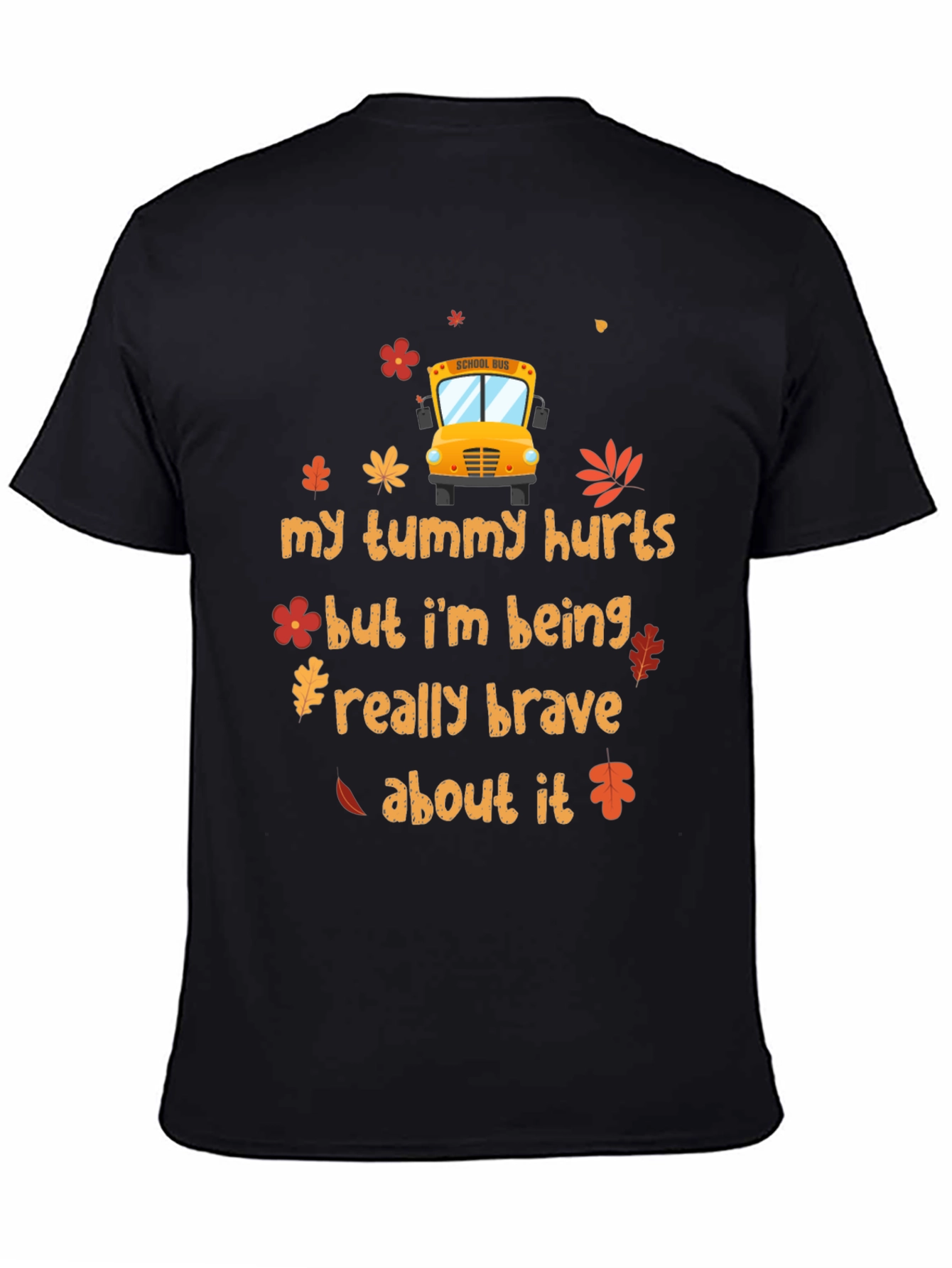 My Tummy Hurts School Bus T-Shirt