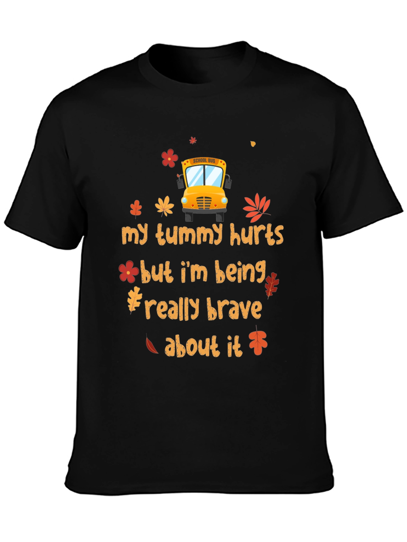 My Tummy Hurts School Bus T-Shirt