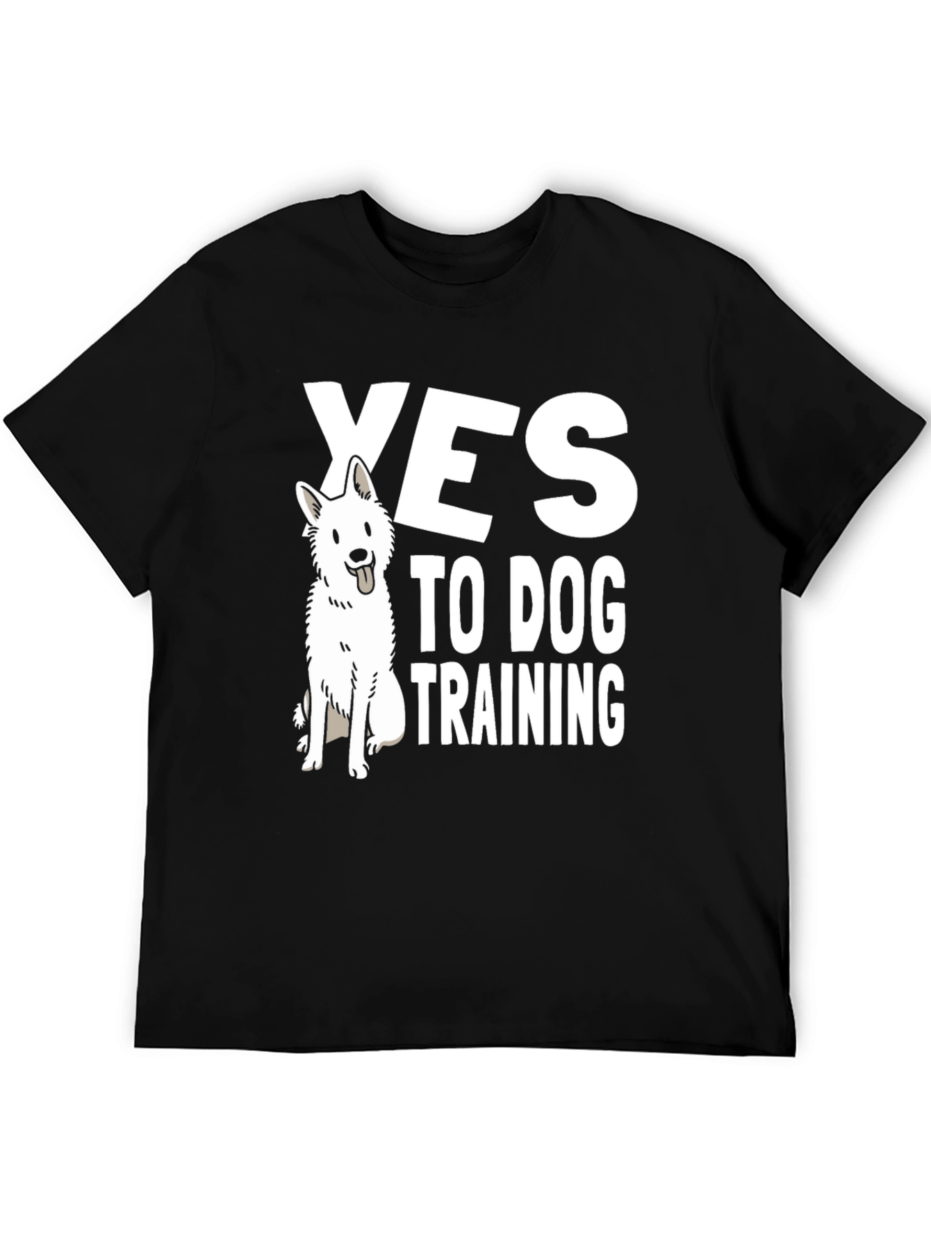 Yes to Dog Training T-Shirt