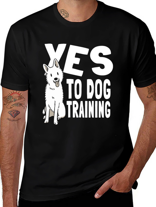 Yes to Dog Training T-Shirt