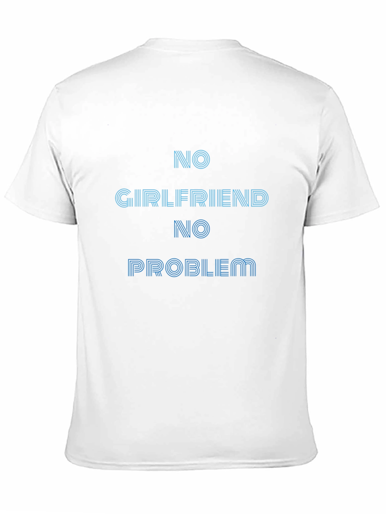 No Girlfriend No Problem Black T-Shirt