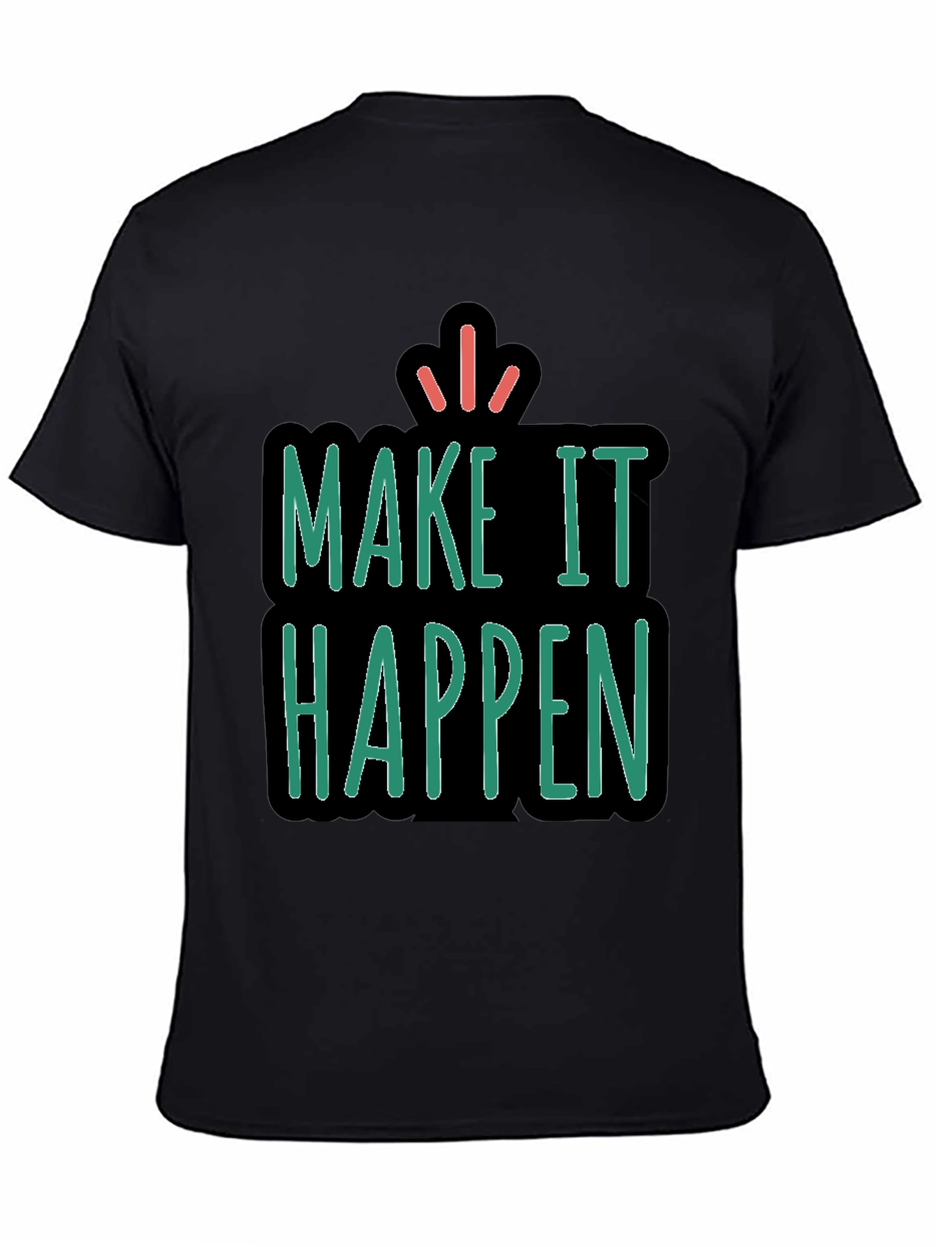 Make It Happen Graphic Tee - Unisex
