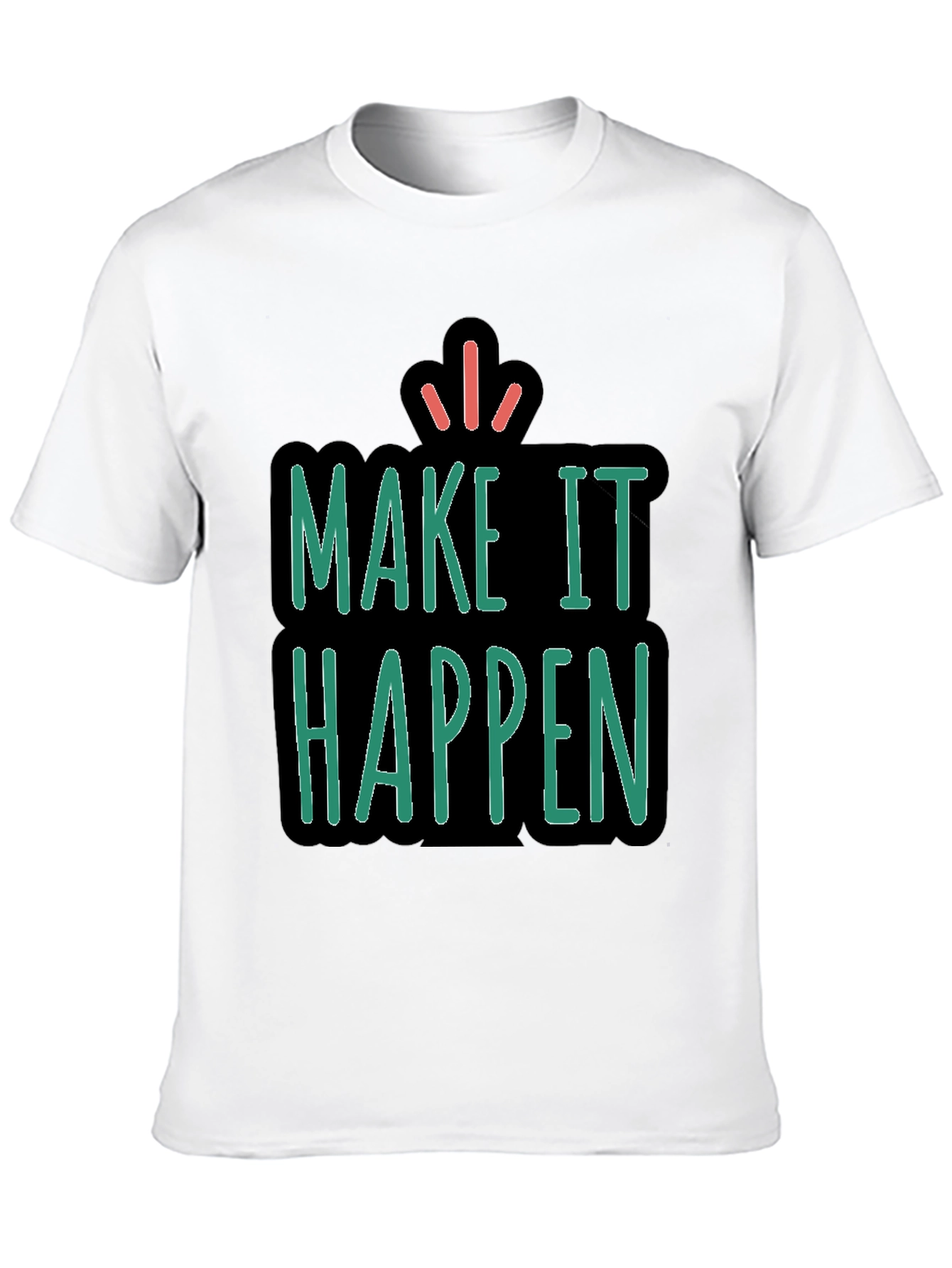 Make It Happen Graphic Tee - Unisex
