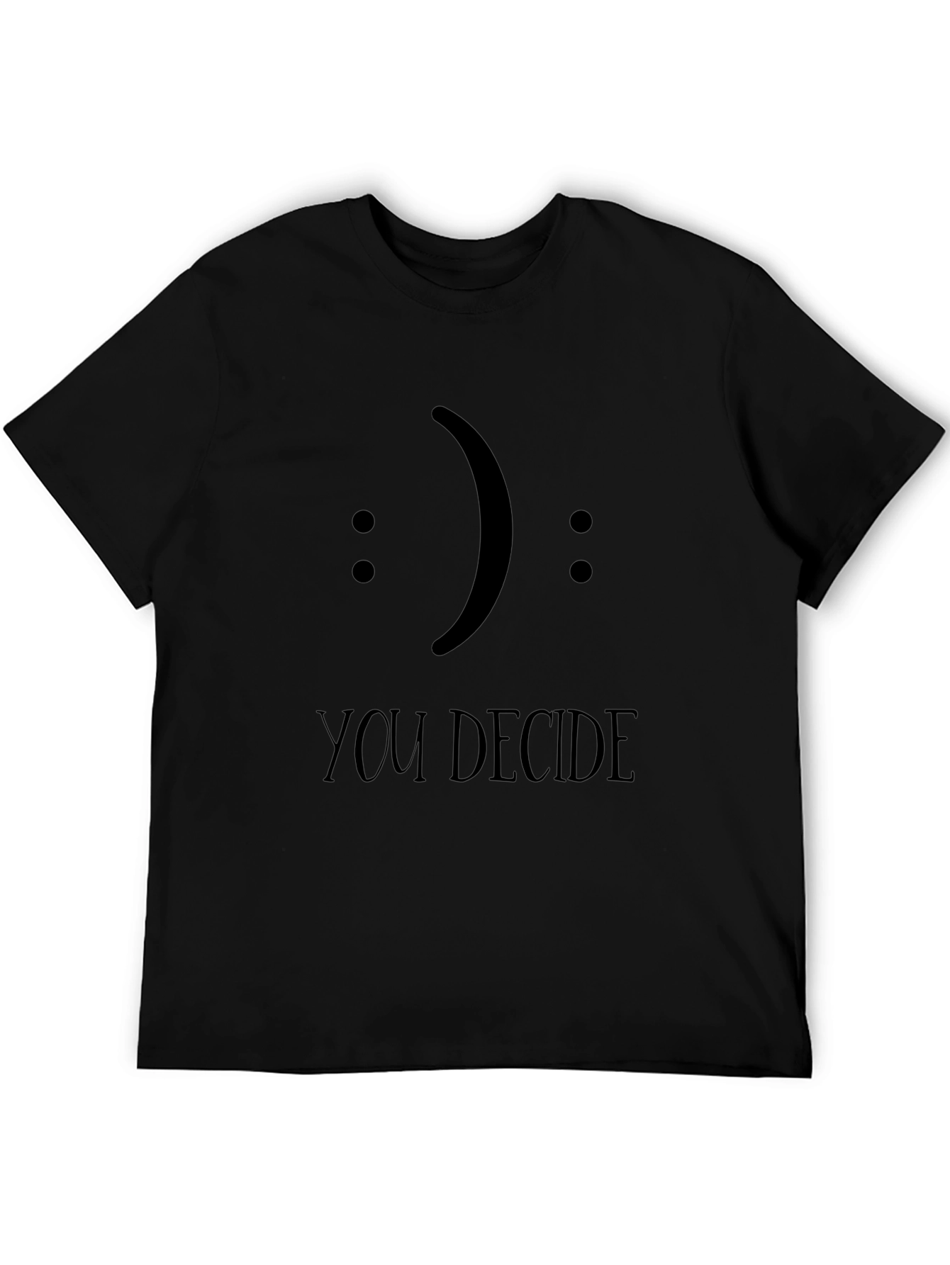 You Decide Graphic Tee - Express Yourself!