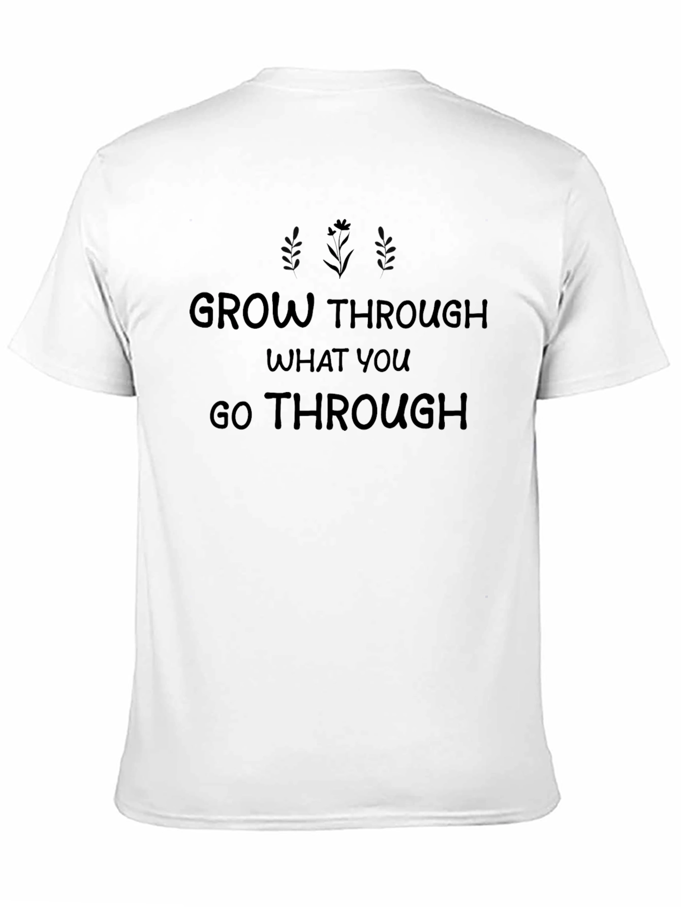 Grow Through What You Go Through Black T-Shirt