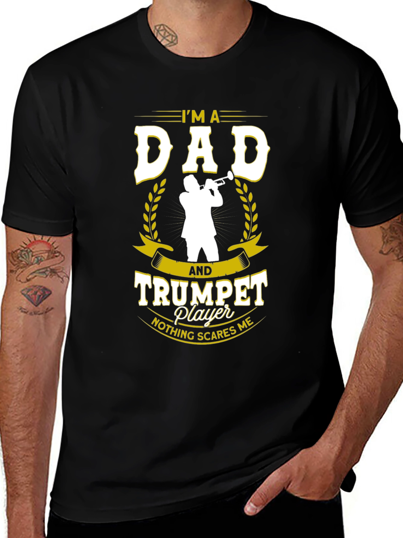 Dad and Trumpet Player T-Shirt: Nothing Scares Me