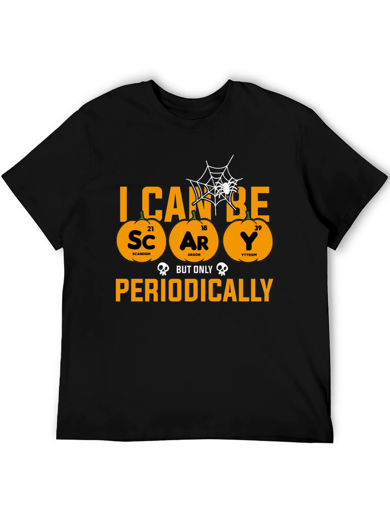 I Can Be Scary Periodically Halloween T-Shirt