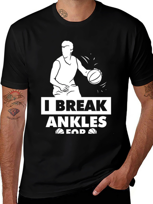 I Break Ankles T-Shirt Basketball Graphic