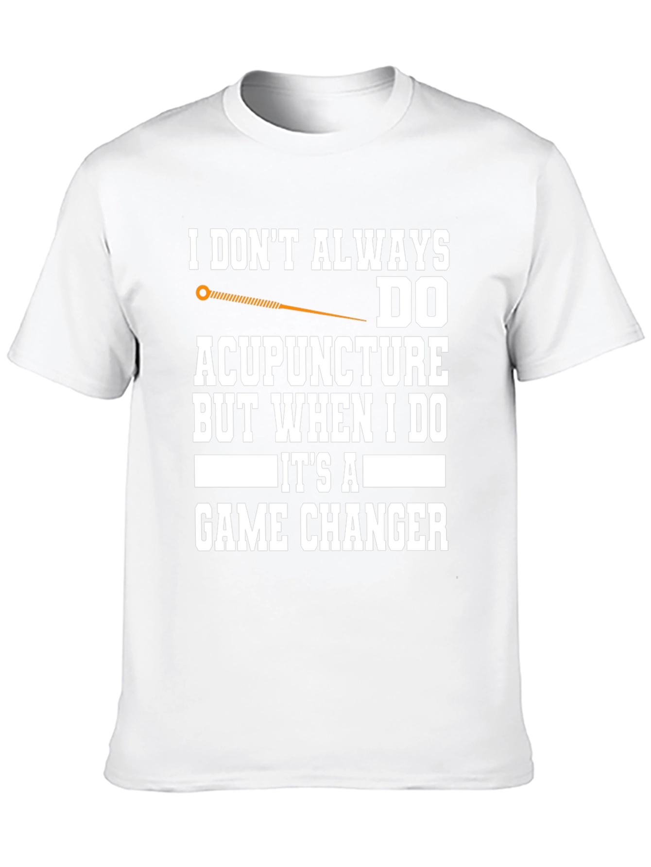 Acupuncture Game Changer T-Shirt