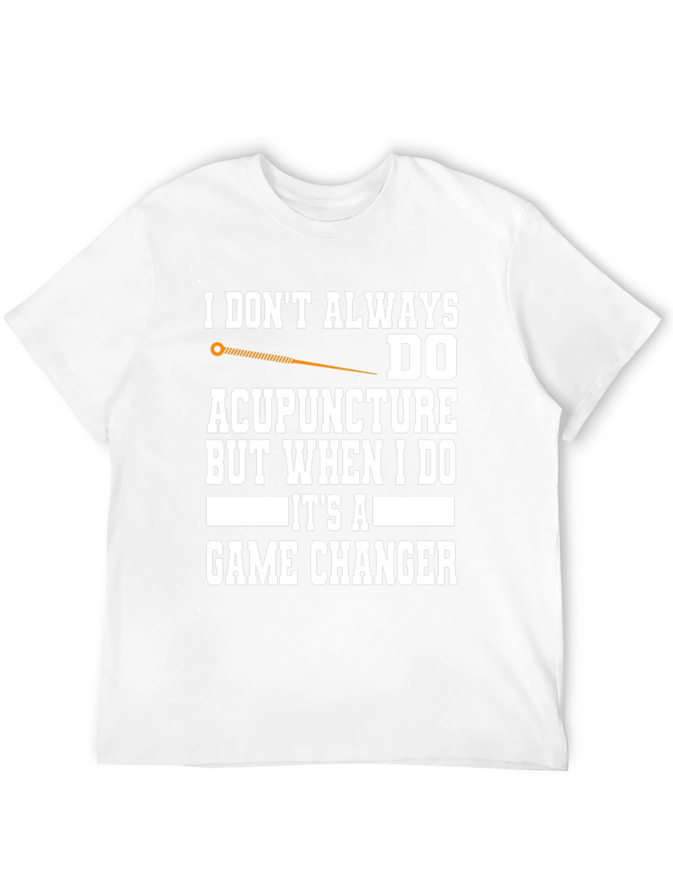 Acupuncture Game Changer T-Shirt
