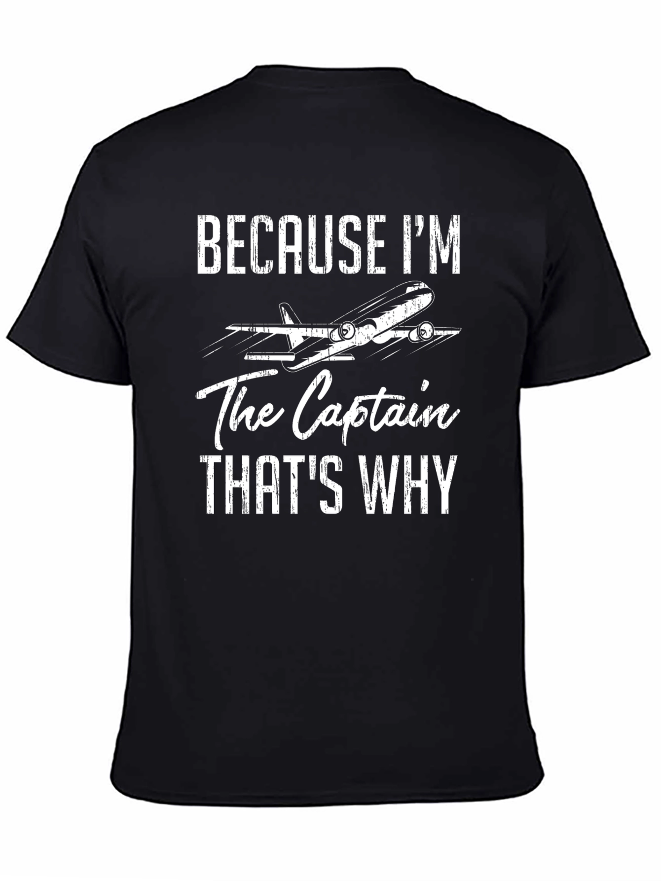 Pilot Captain T-Shirt | Because Im The Captain