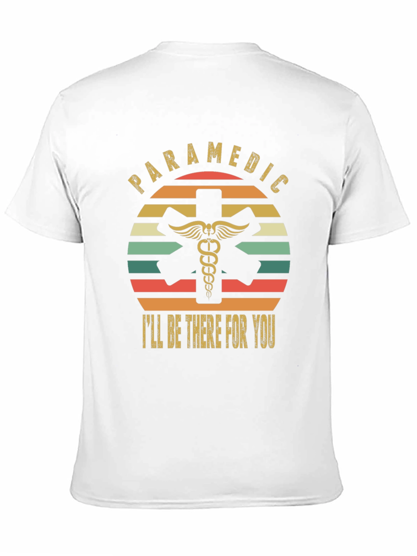 Paramedic Ill Be There For You Retro T-Shirt