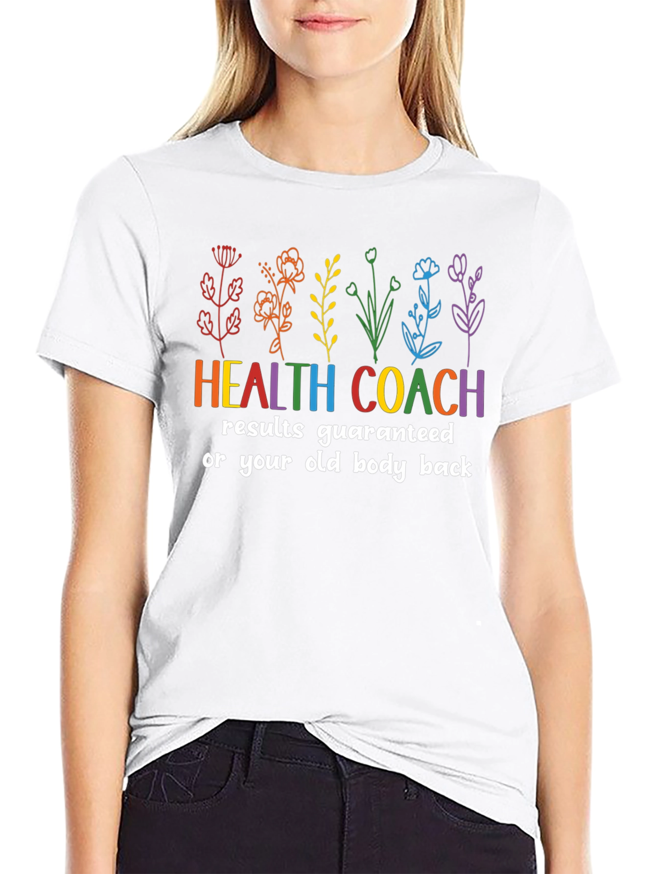 Health Coach T-Shirt - Results Guaranteed!