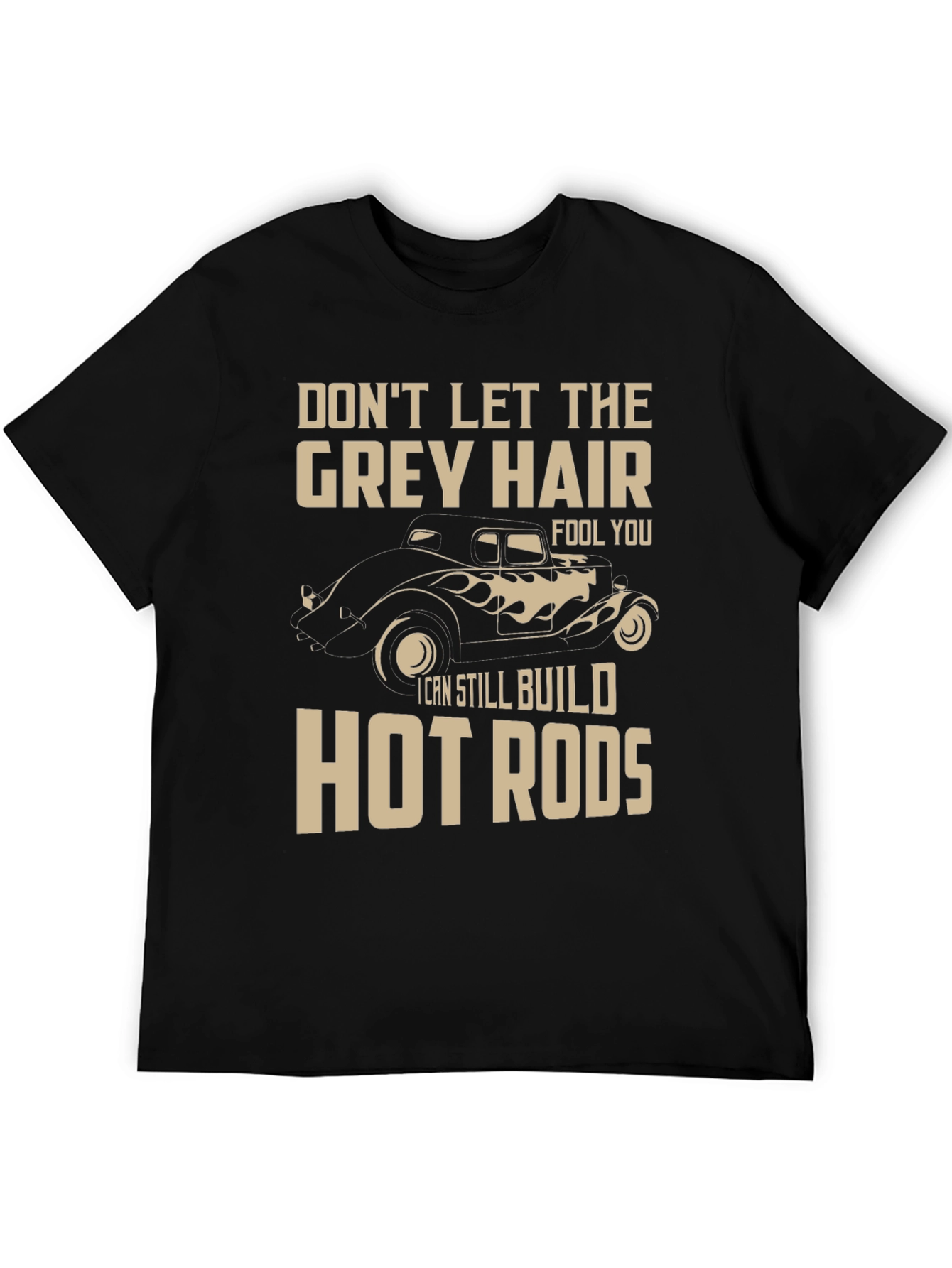 Grey Hair Hot Rods T-Shirt - Car Lover Tee