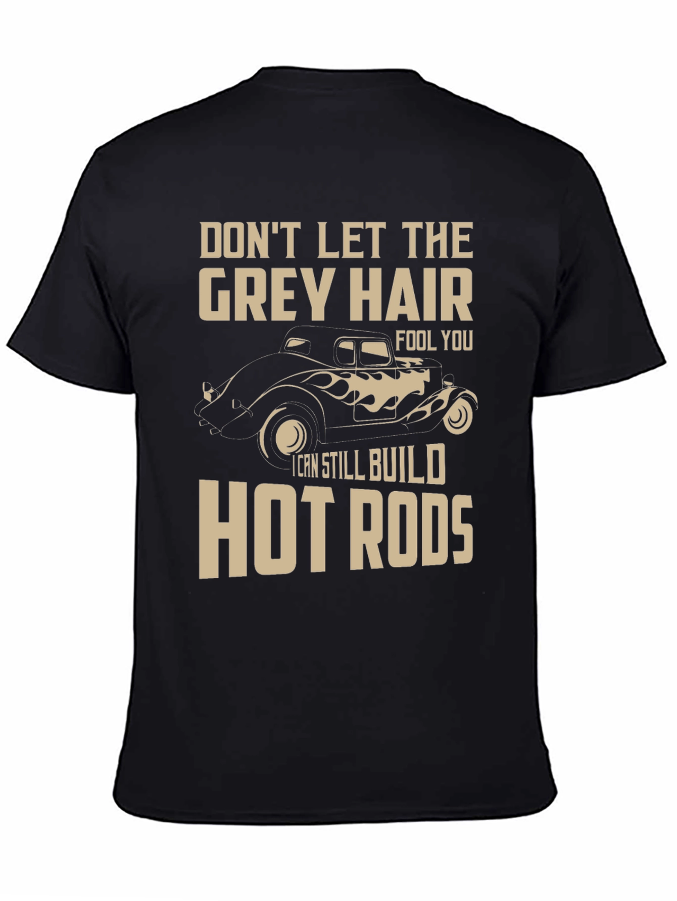 Grey Hair Hot Rods T-Shirt - Car Lover Tee