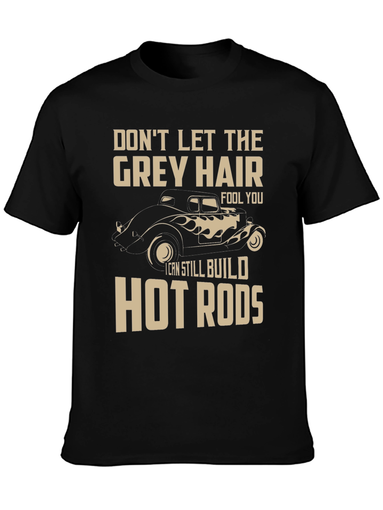 Grey Hair Hot Rods T-Shirt - Car Lover Tee