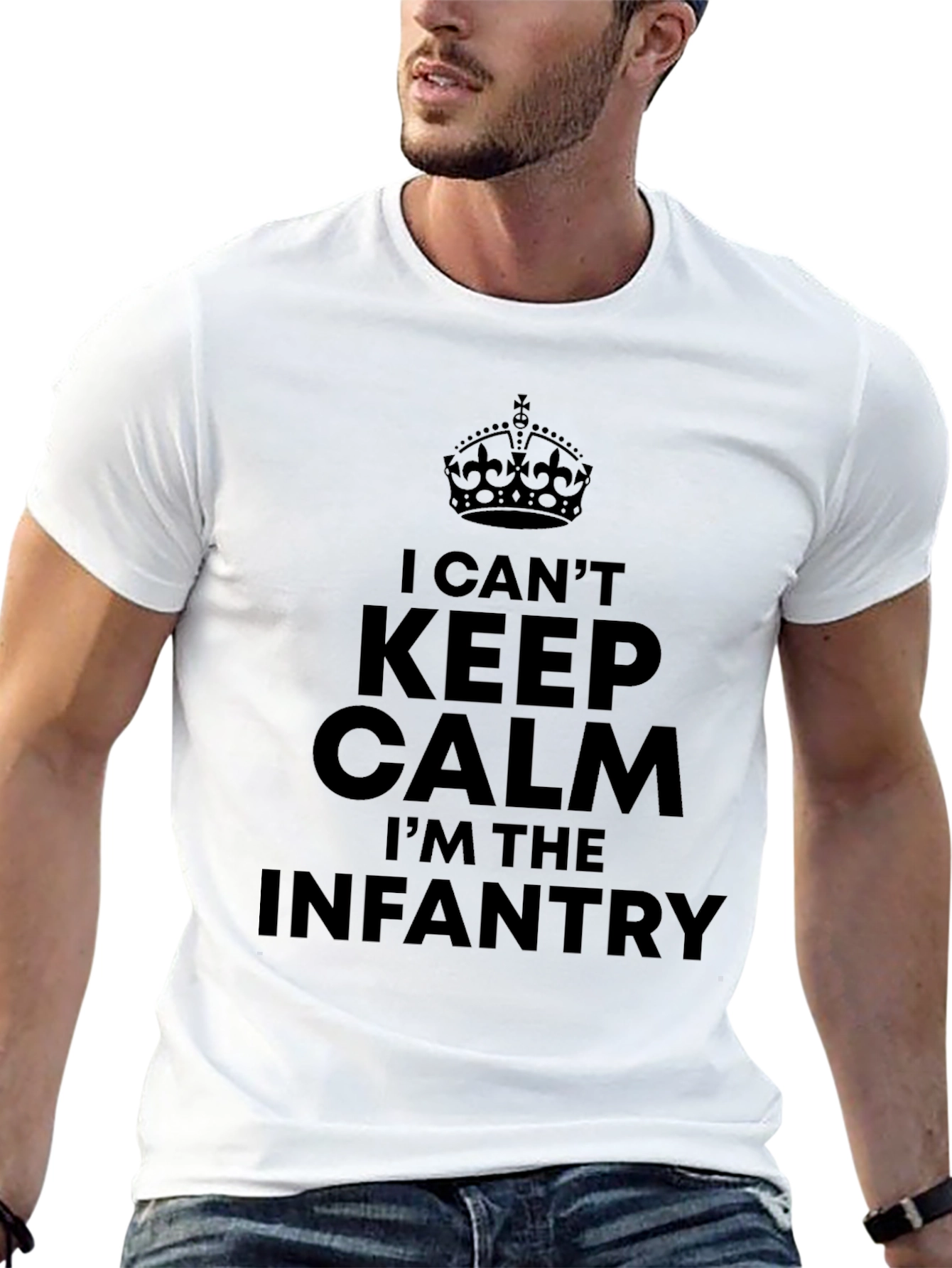 I Cant Keep Calm Im The Infantry T-Shirt
