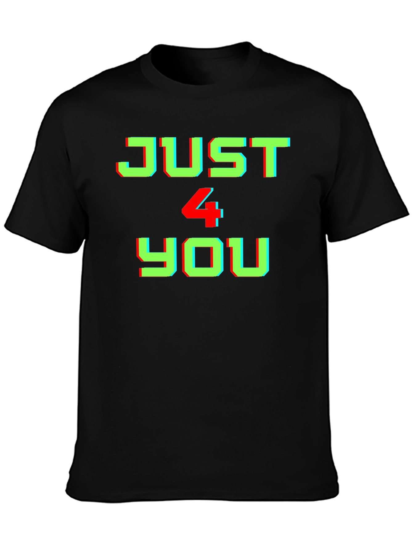 Just 4 You Graphic Tee - Black Cotton T-Shirt