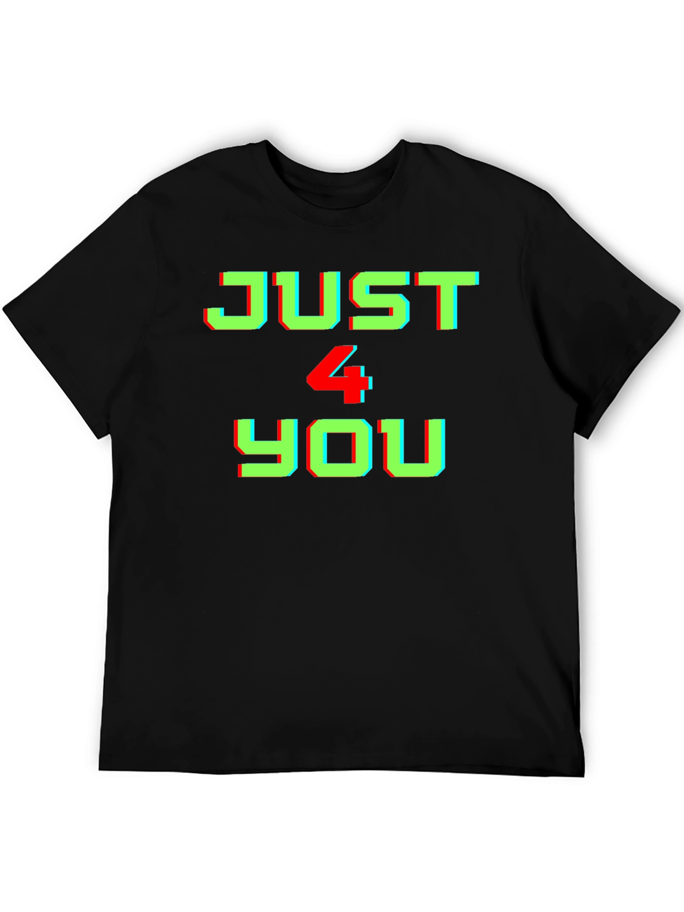Just 4 You Graphic Tee - Black Cotton T-Shirt