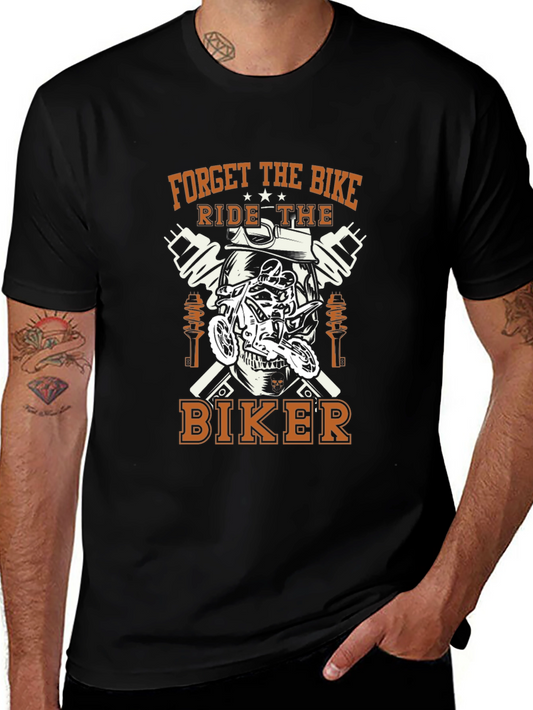 Forget the Bike Ride the Biker Graphic Tee