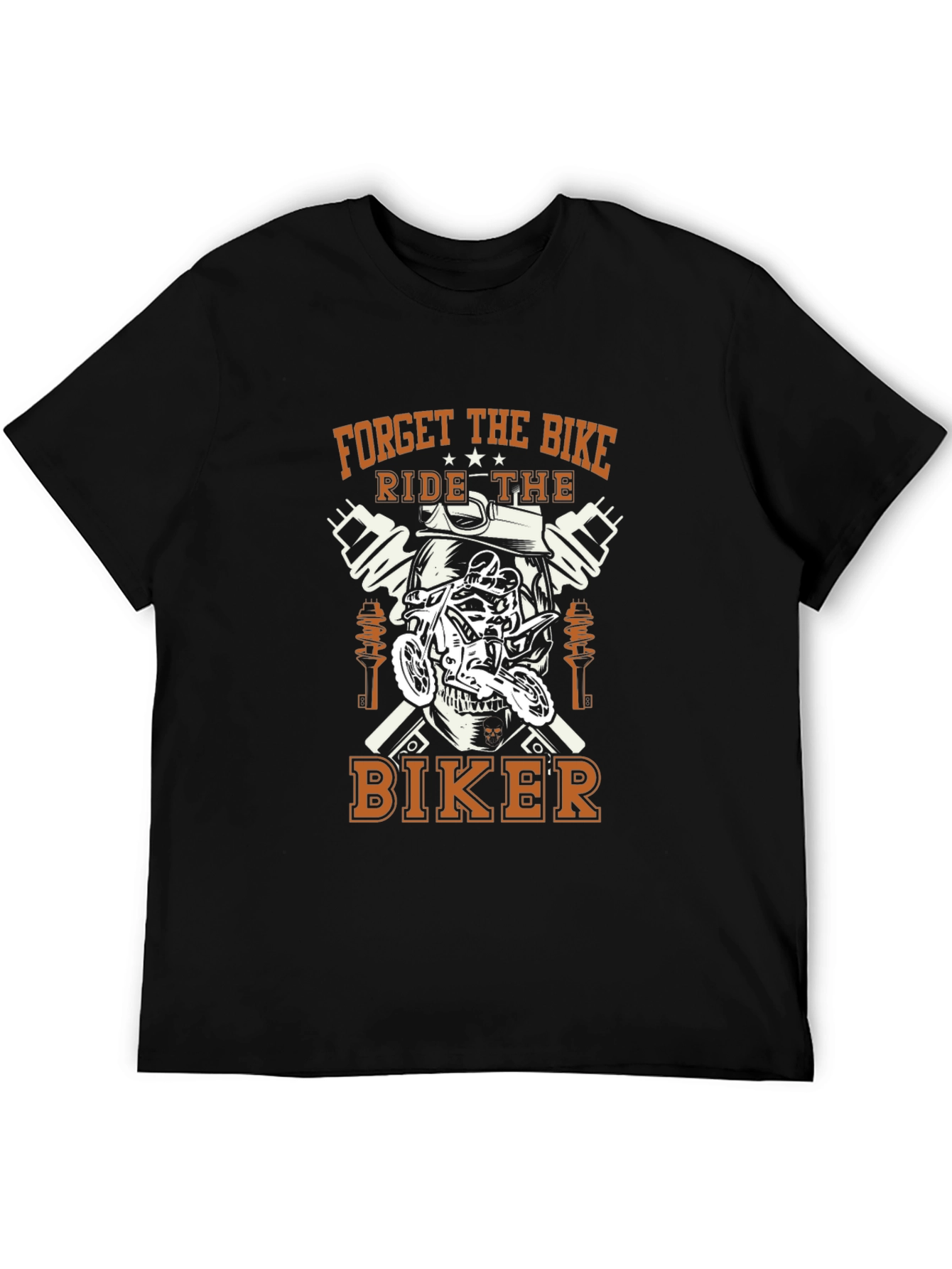 Forget the Bike Ride the Biker Graphic Tee