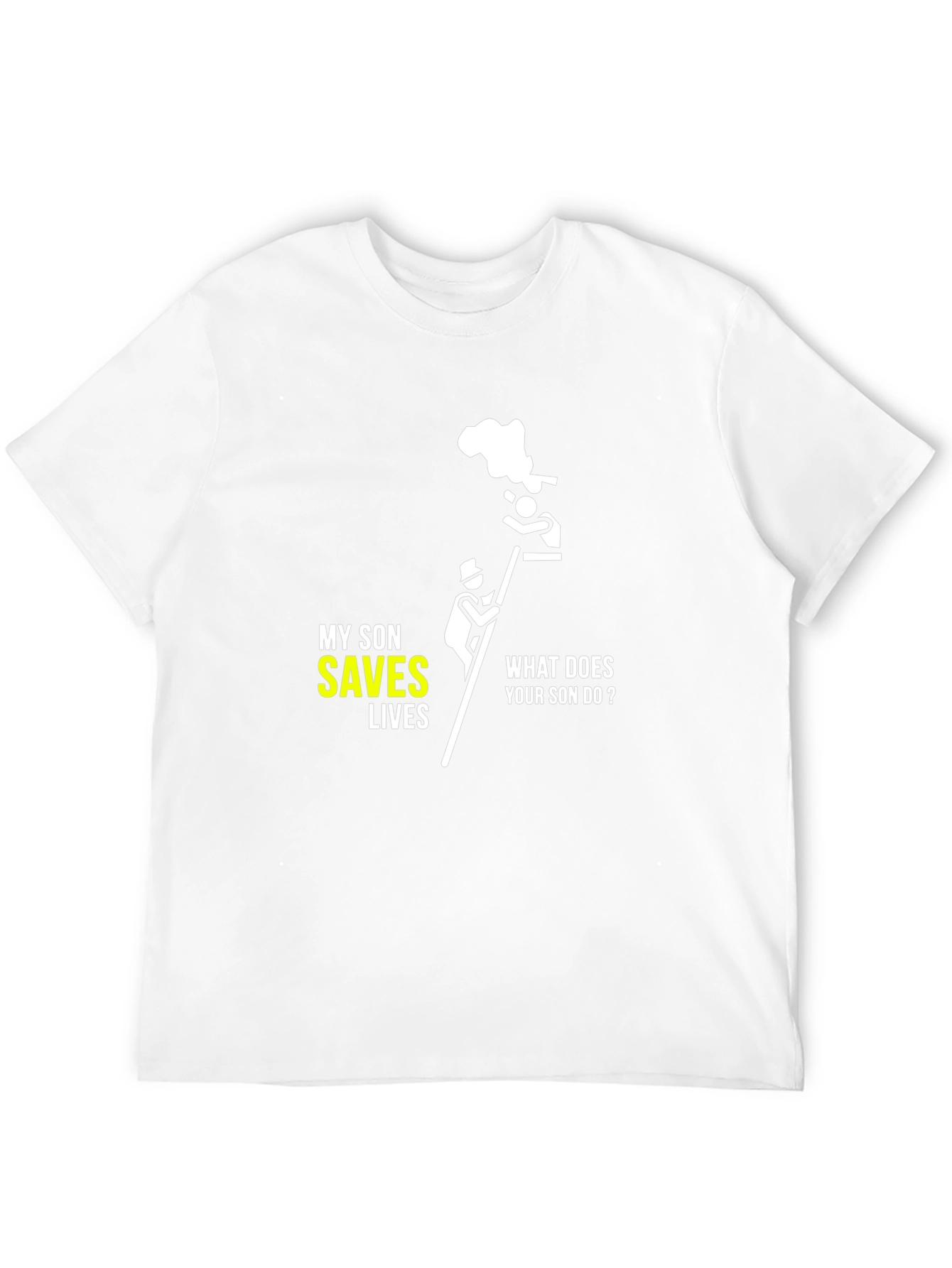 Firefighter Son T-Shirt - He Saves Lives!