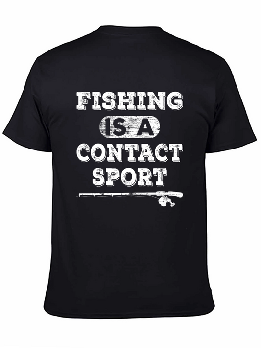 Fishing Is A Contact Sport T-Shirt