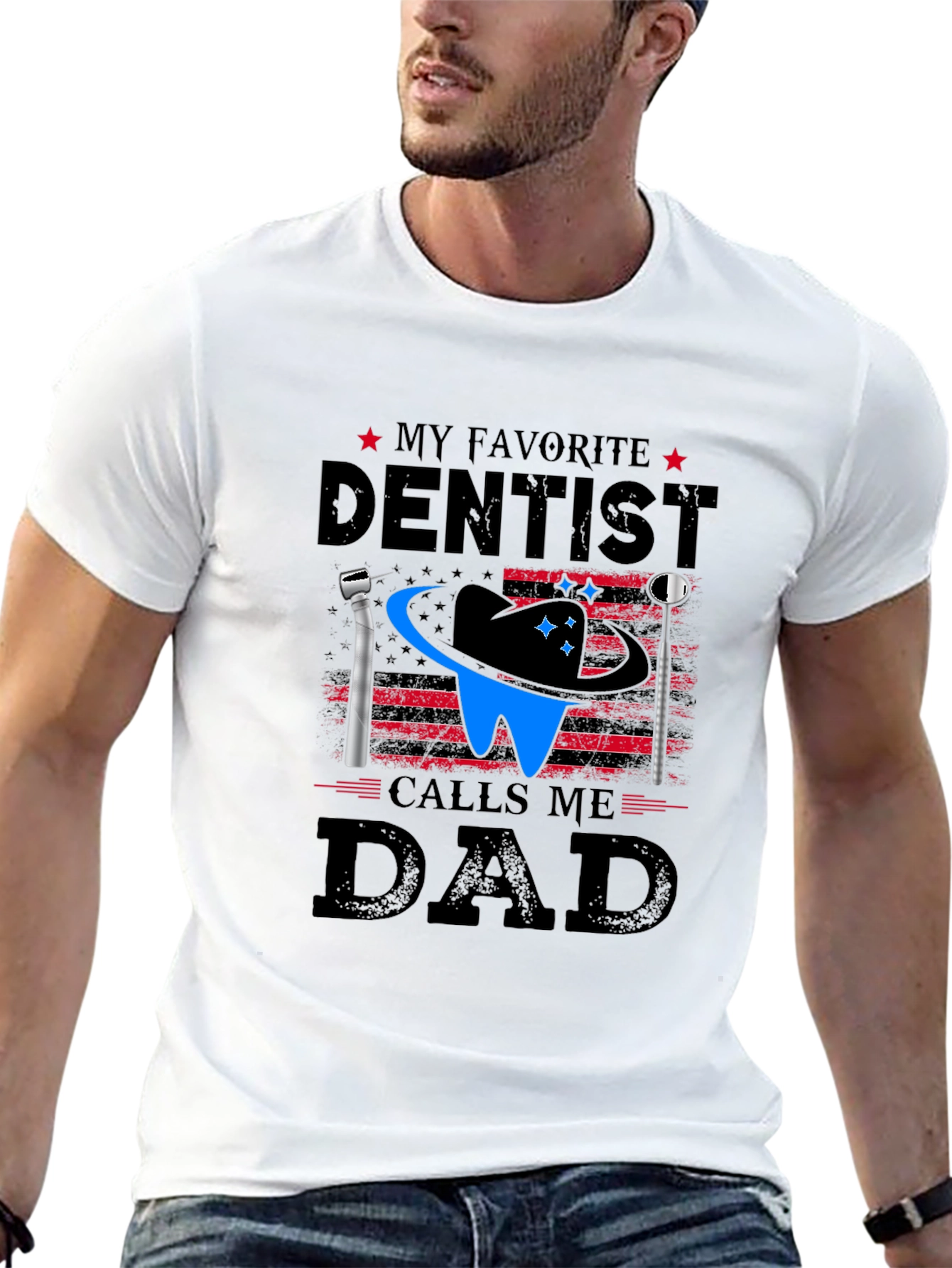 My Favorite Dentist Calls Me Dad T-Shirt
