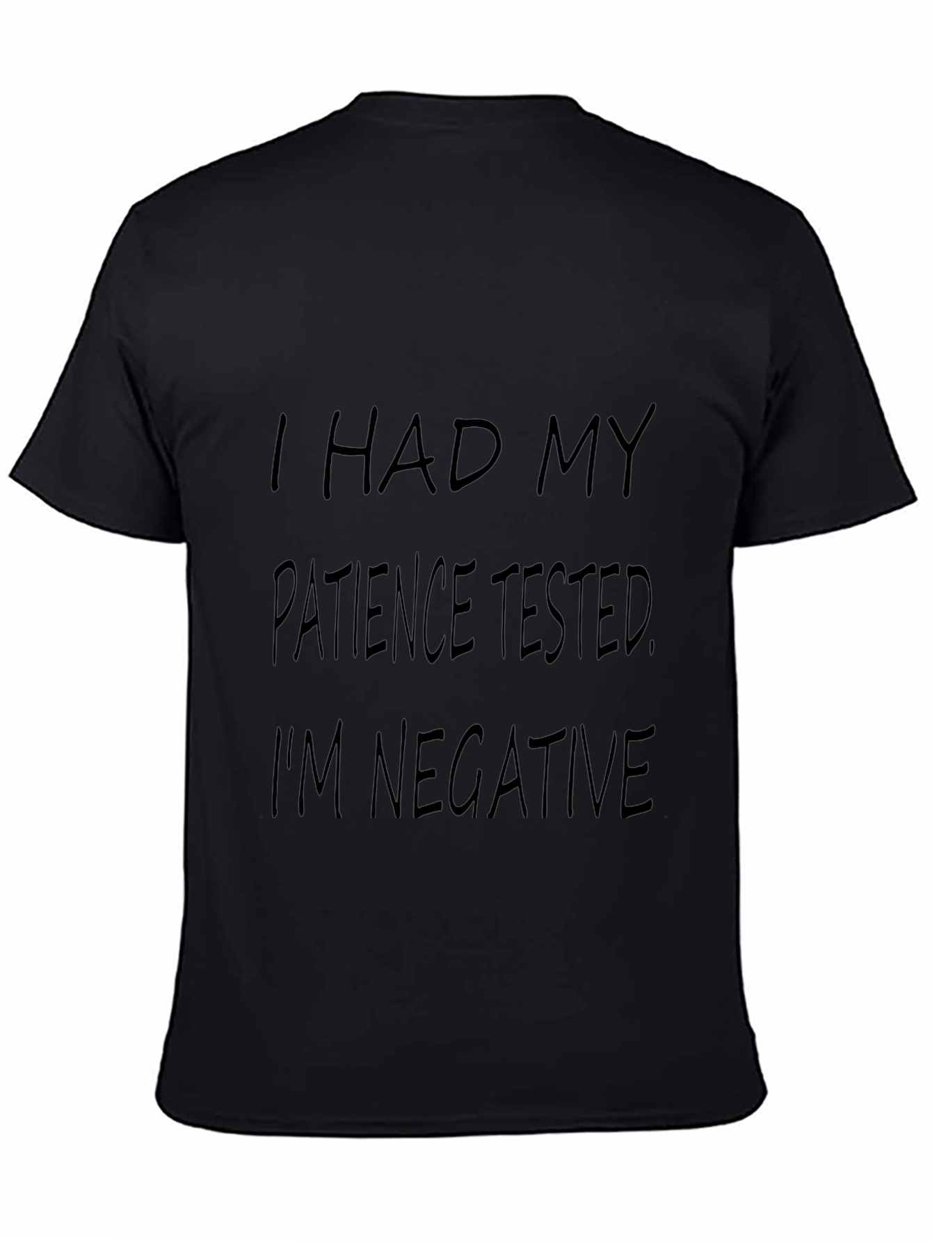 Mens Black Humor Graphic T-Shirt: Patience Tested