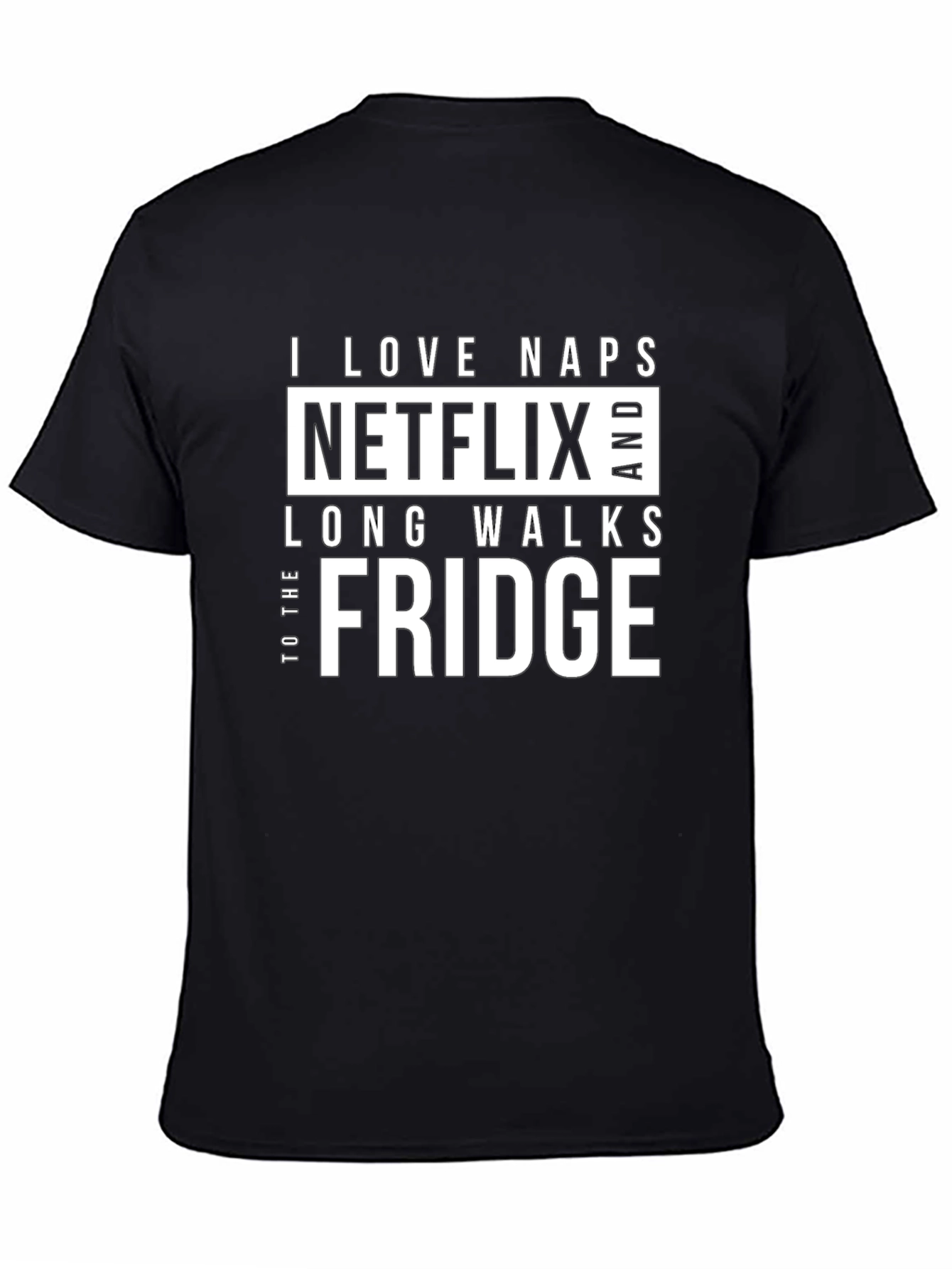 Funny I Love Naps Netflix Fridge Black T-Shirt